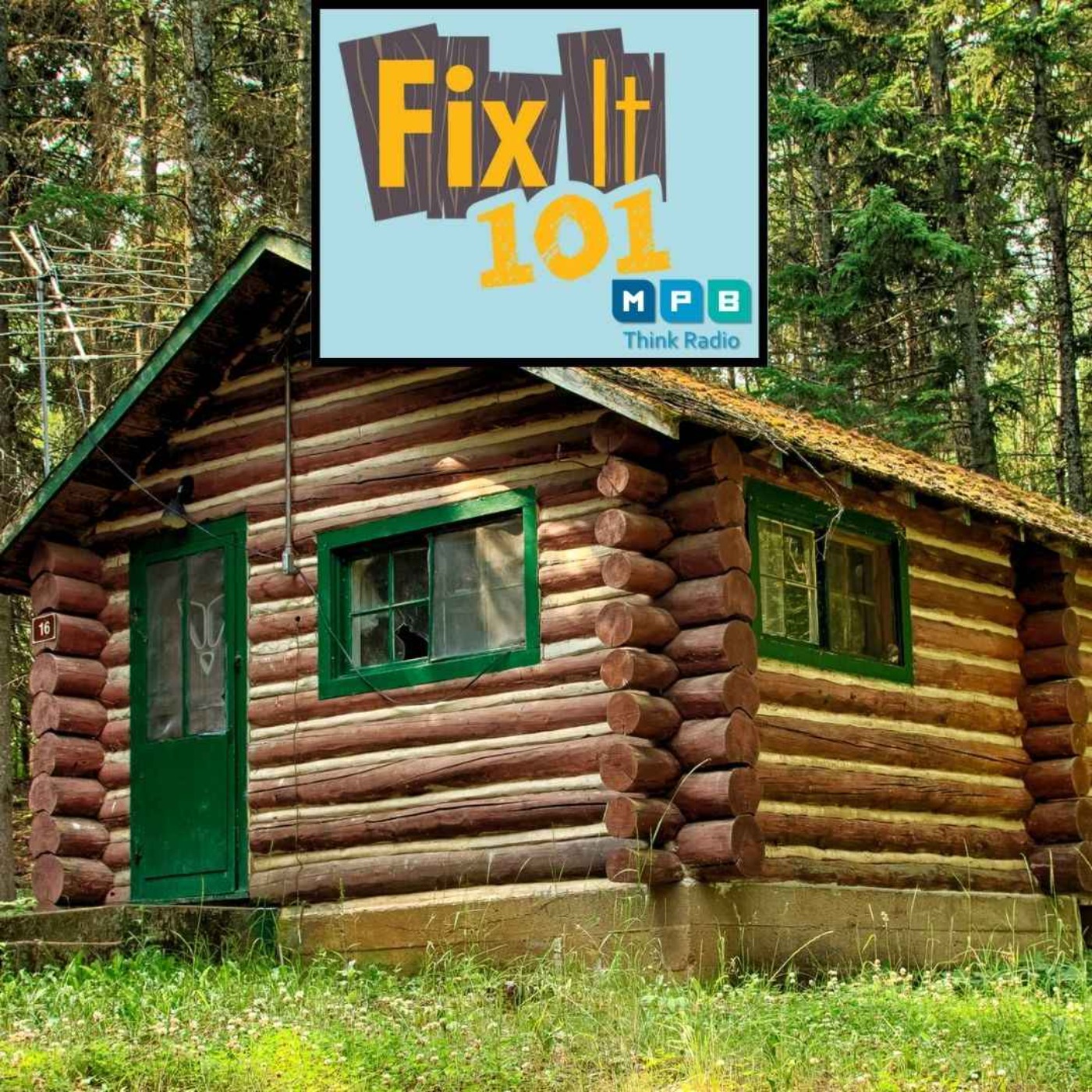 Fix It 101 | Papa Pybas's Log Cabins