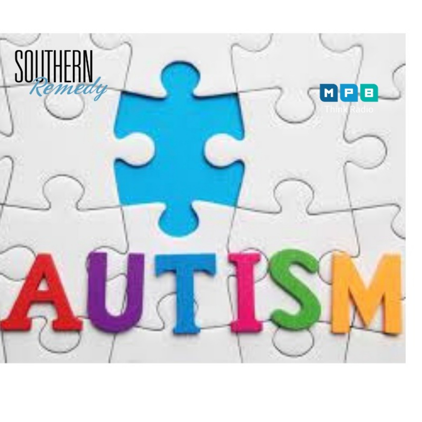 Southern Remedy Relatively Speaking | Autism:  Effects on the Child and the Family