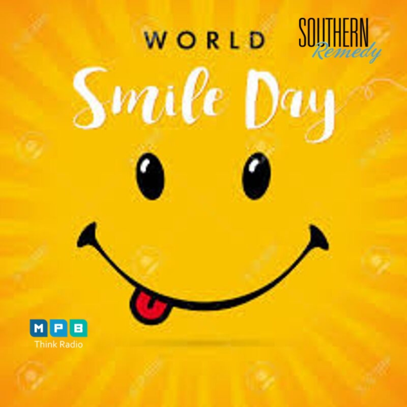 Southern Remedy | Relatively Speaking : World Smile Day