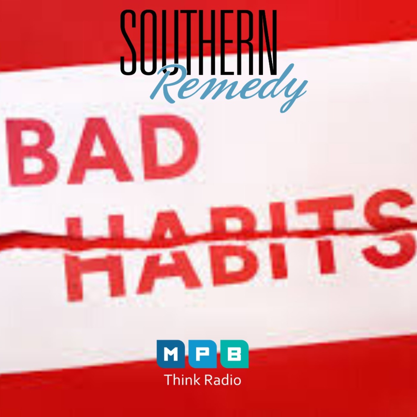 Southern Remedy Relatively Speaking | Fighting Bad Habits in Tough Times