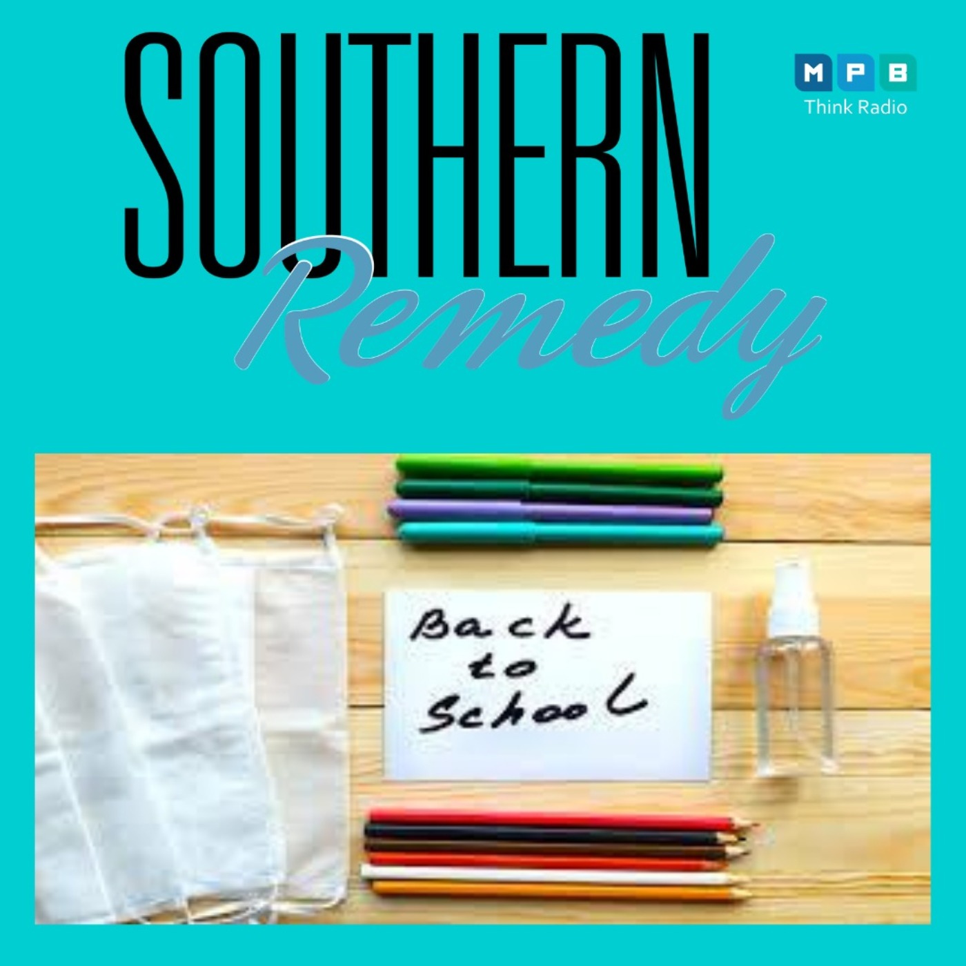 Southern Remedy Relatively Speaking | Covid 19 and School