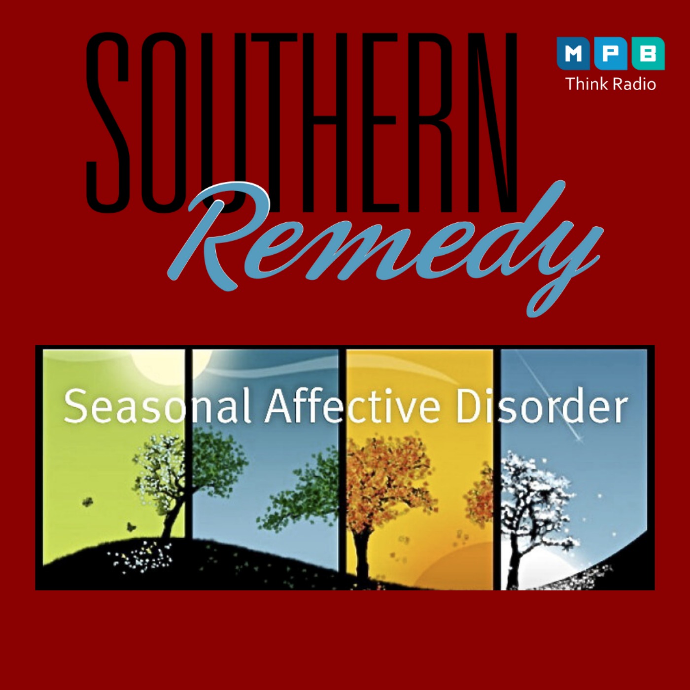 Southern Remedy Relatively Speaking | Seasonal Affective Disorder