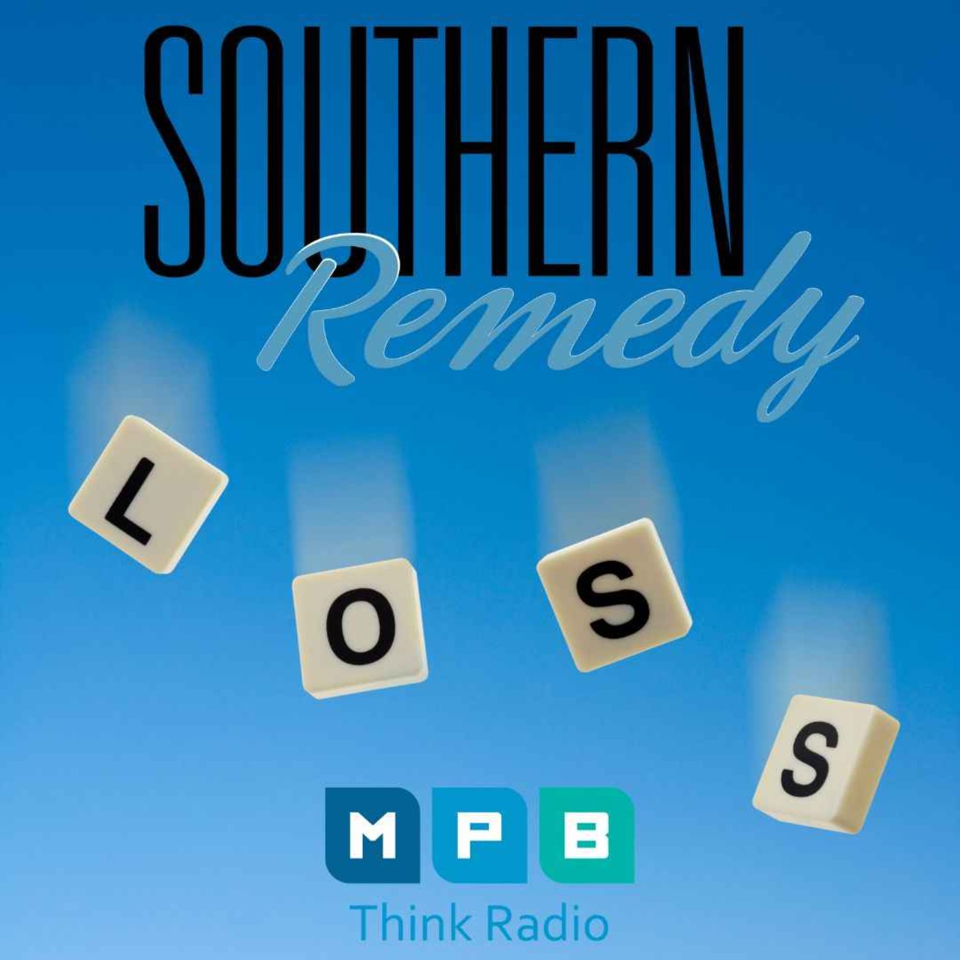 Southern Remedy Relatively Speaking | Loss & Grief