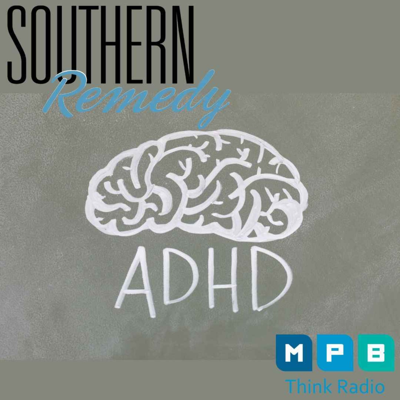 Southern Remedy Relatively Speaking | ADHD