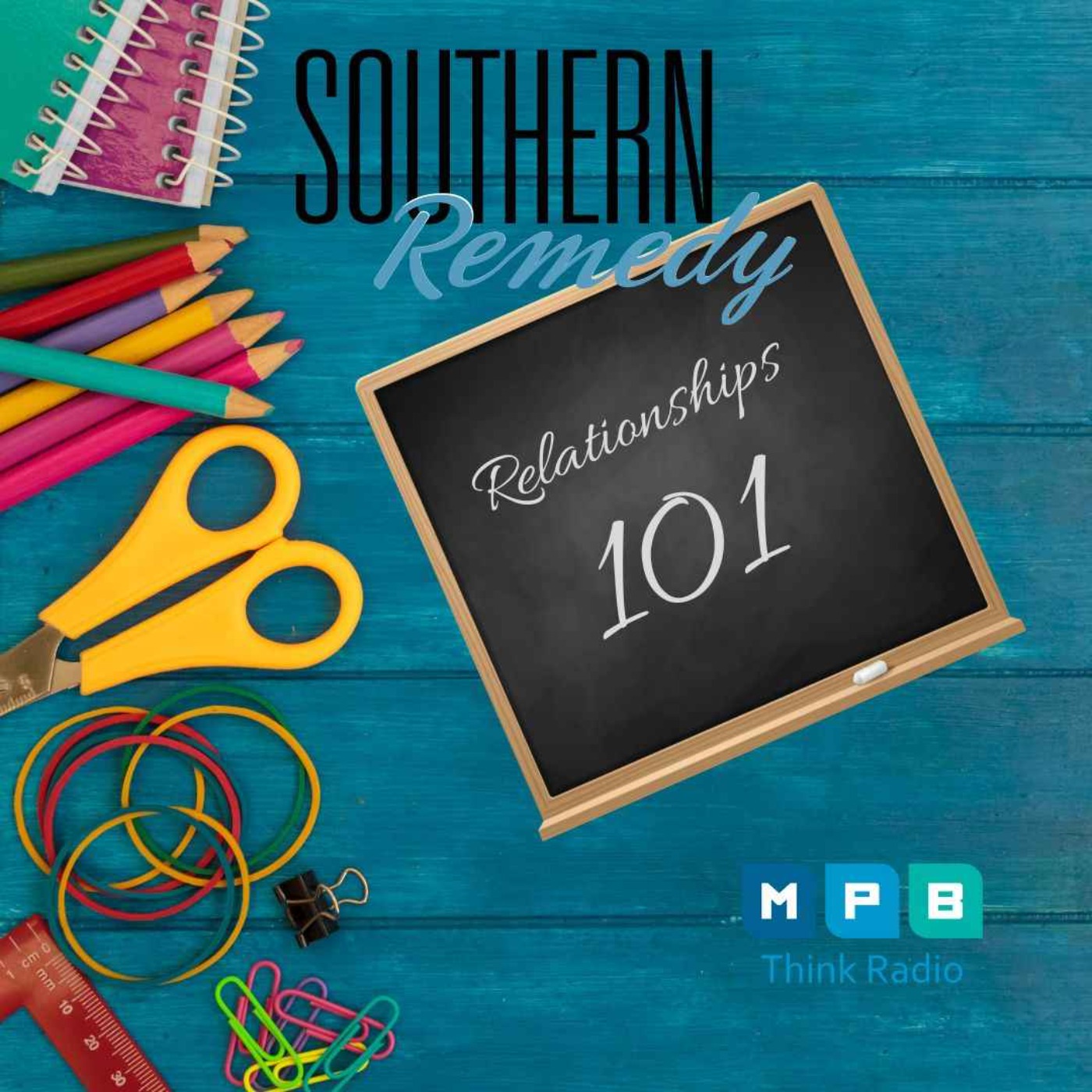 Southern Remedy Relatively Speaking | Relationships 101