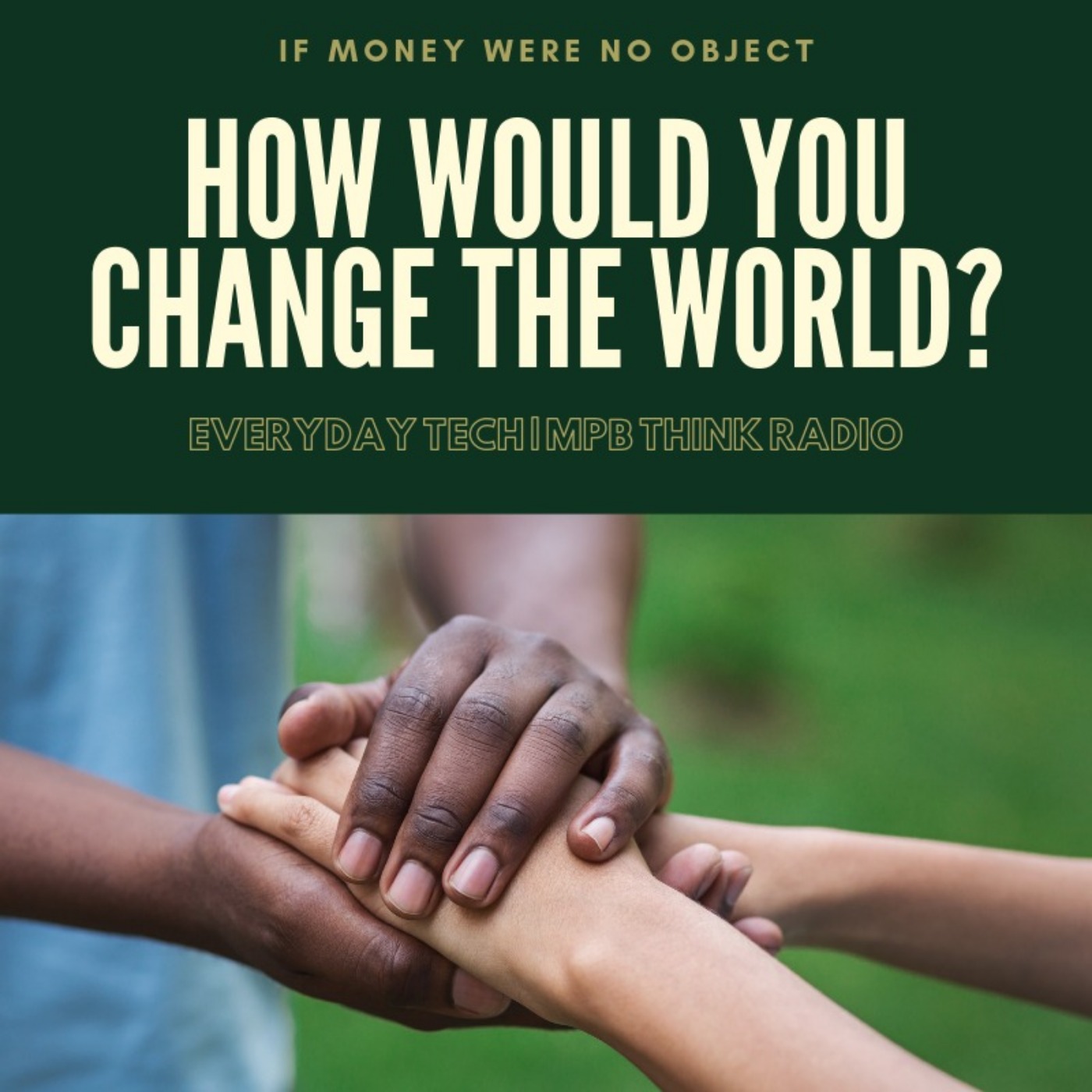 As a Multi-Billionaire, How Would You Change The World?