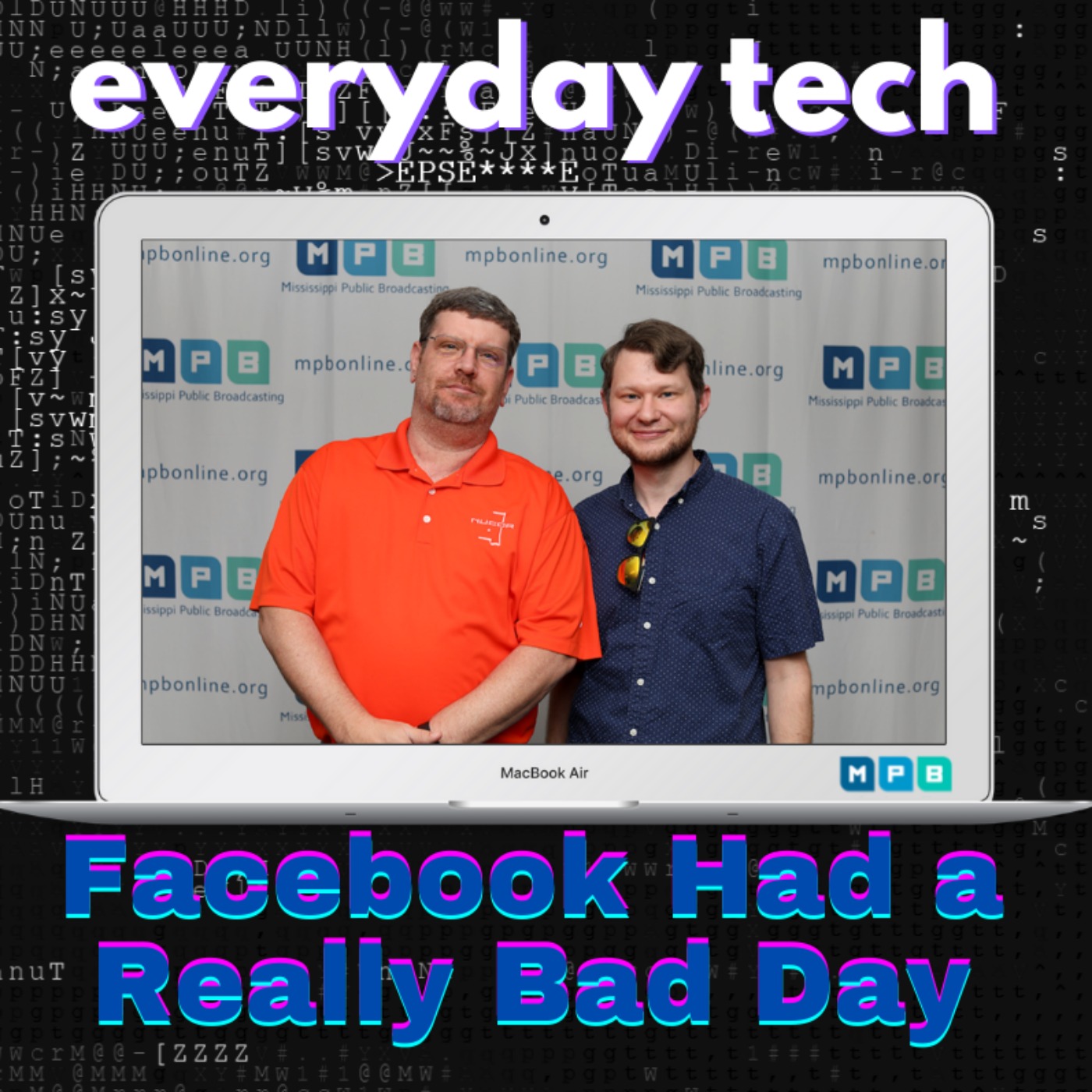 Everyday Tech - Facebook Had A Really Bad Day