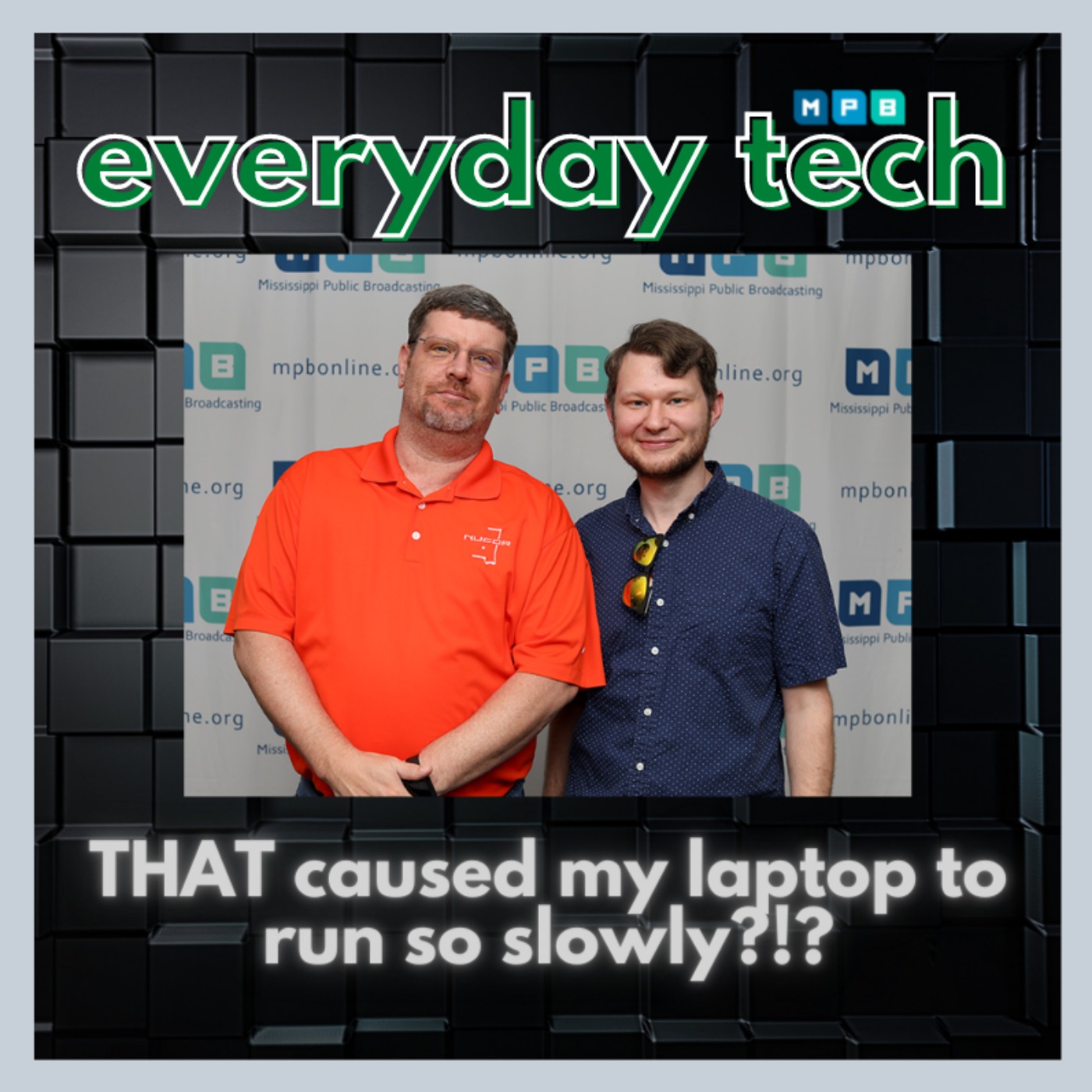 cover art for Everyday Tech - THAT caused my computer to run so slowly?!?