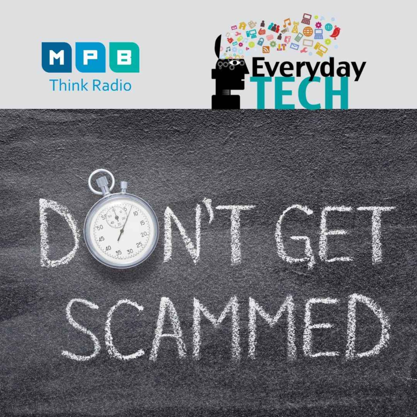 cover art for Everyday Tech | Scams Are Getting Smarter