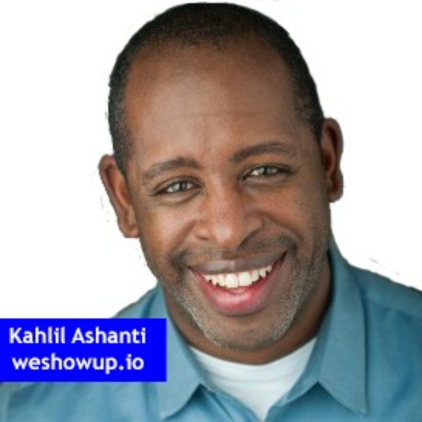 Kahlil Ashanti, weshowup.io