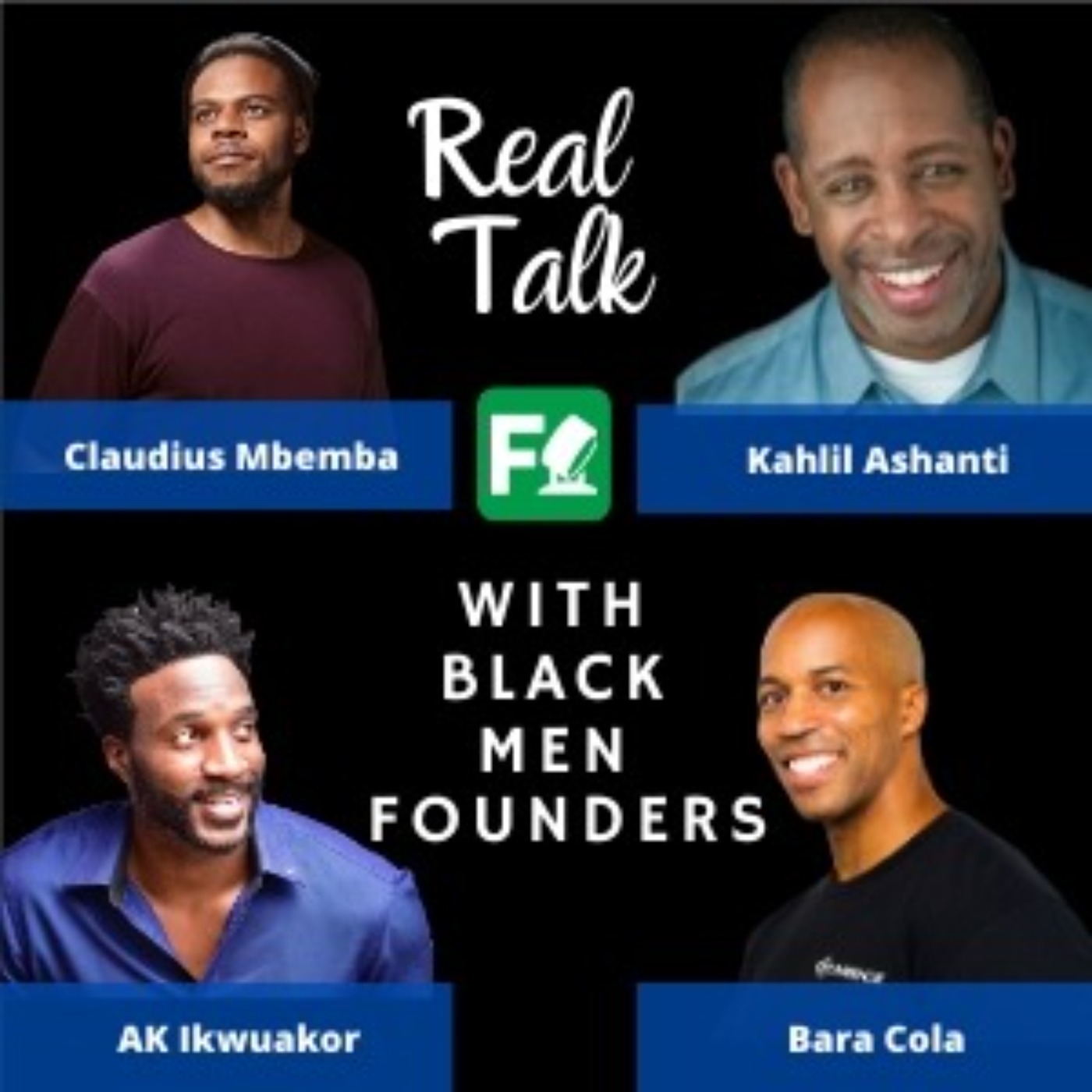 Black Men Founders : Real Talk on the Powerful Events of June 2020