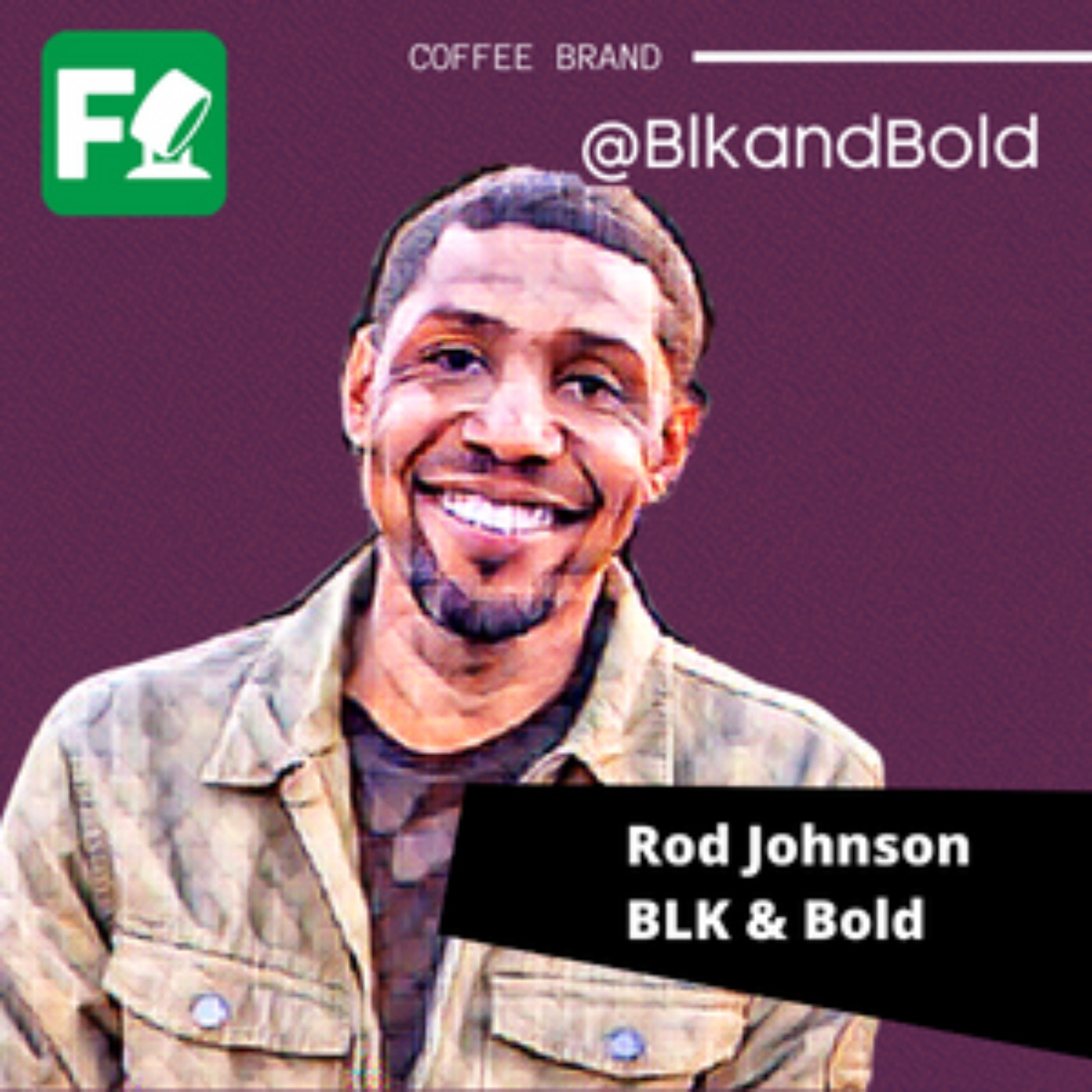 Rod Johnson - BLK & Bold