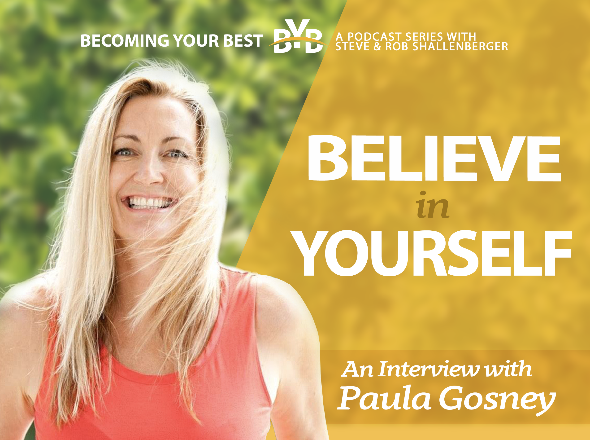 cover art for Believe in Yourself | An Interview with Paula Gosney