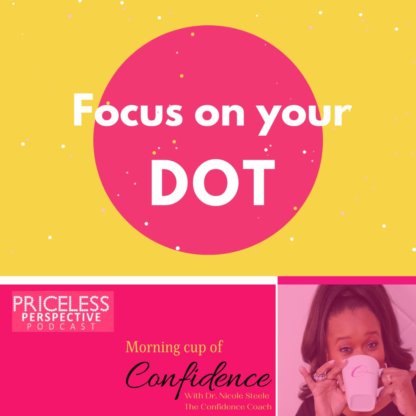 Focus on your DOT