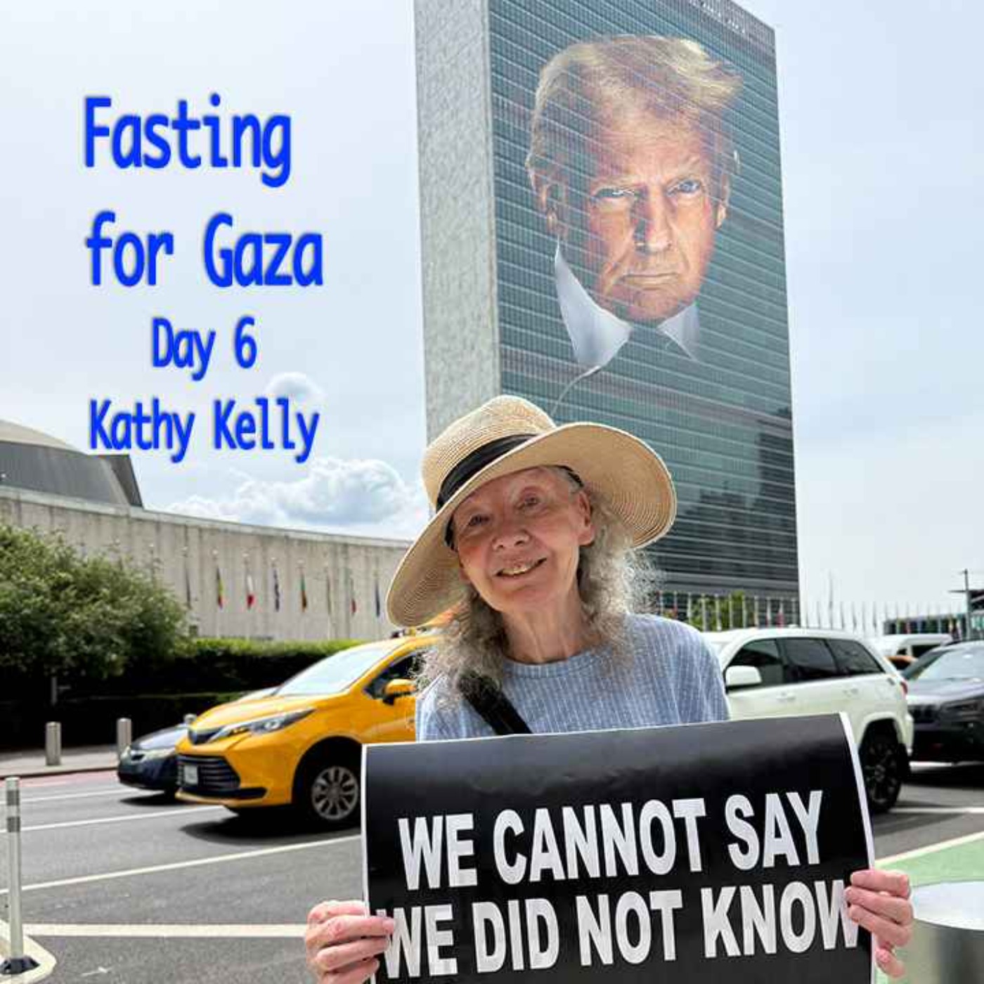Fasting for GAZANS -- Kathy Kelly -- Day 6