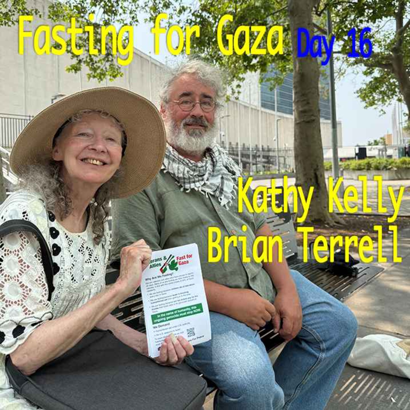 Fasting for Gazans; Kathy Kelly / Brian Terrell -- Day 16