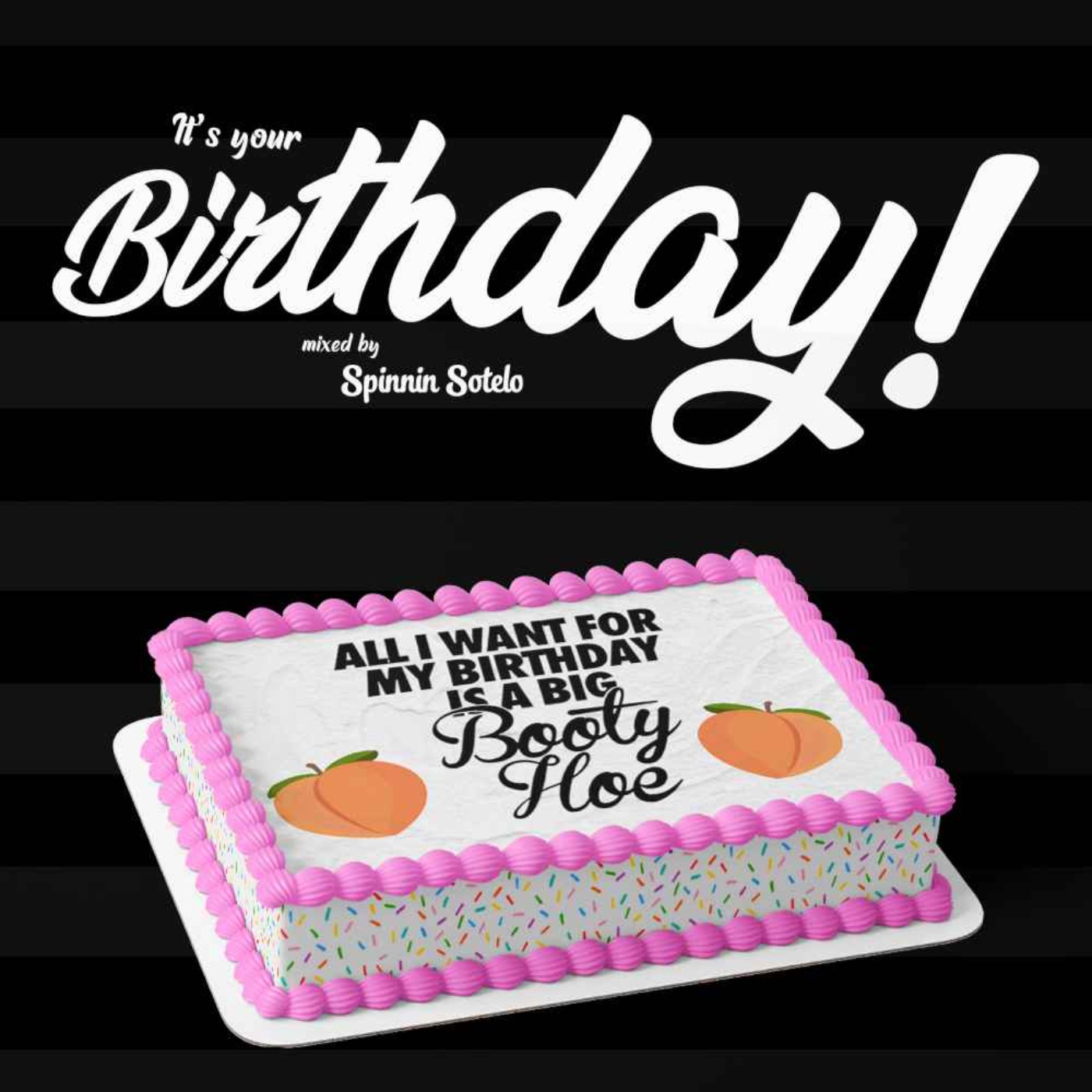 Mi Gente Podcast Presents: Birthday Mix Mixed by Spinnin Sotelo