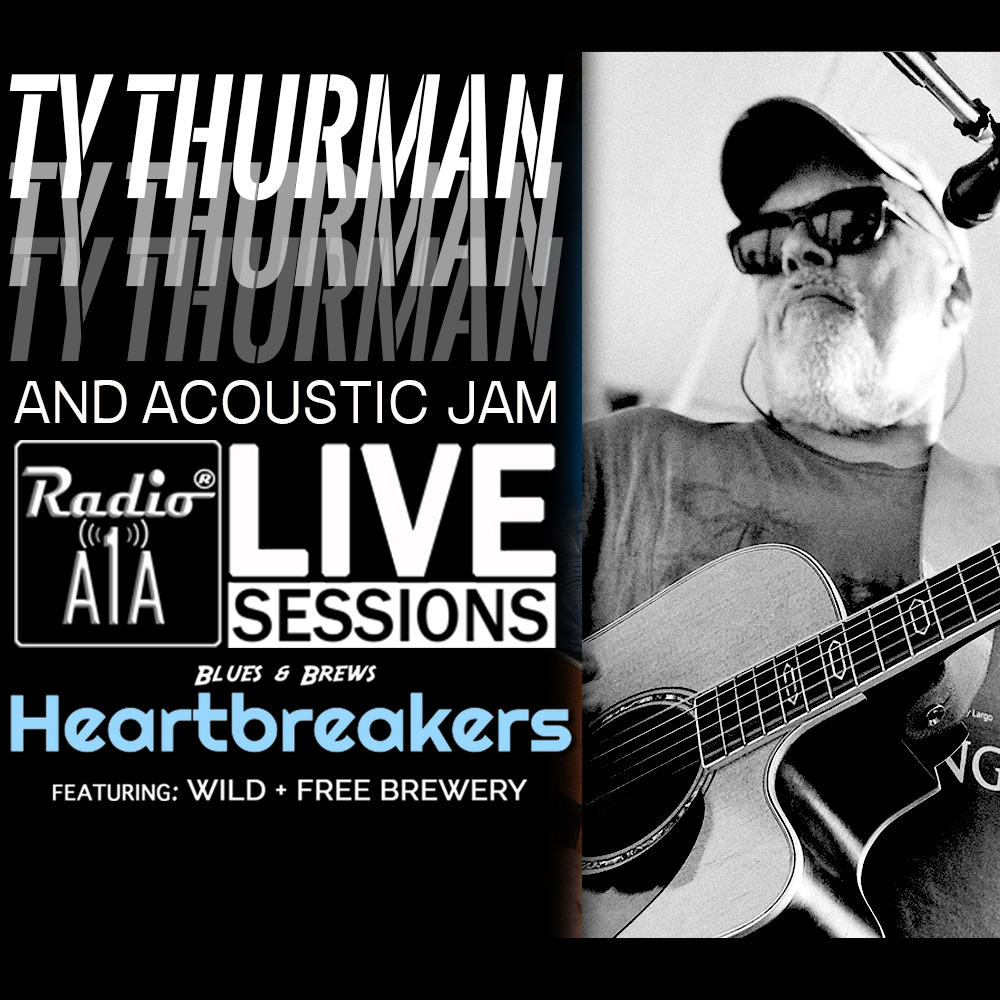 RadioA1A Live Session Presents Ty Thurman with Special Guest Liz Thurman episode artwork