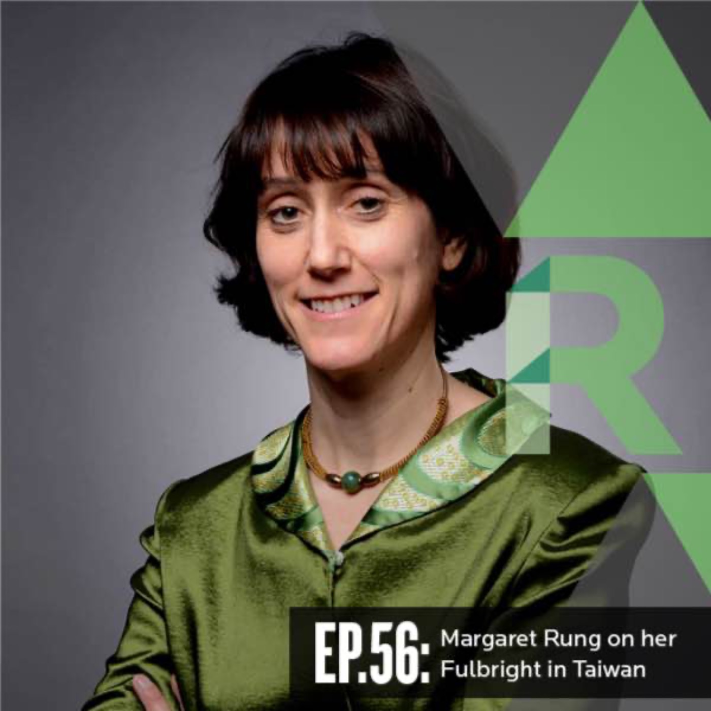Ep: 56 Margaret Rung on her Fulbright in Taiwan