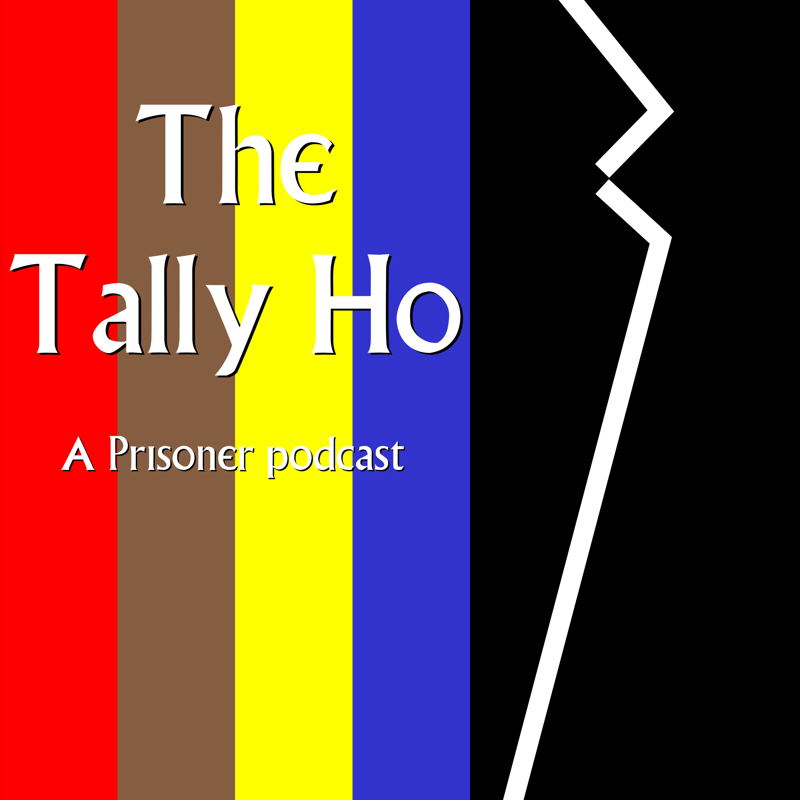 The Tally Ho: The Prisoner - Shattered Visage w/ David Leach