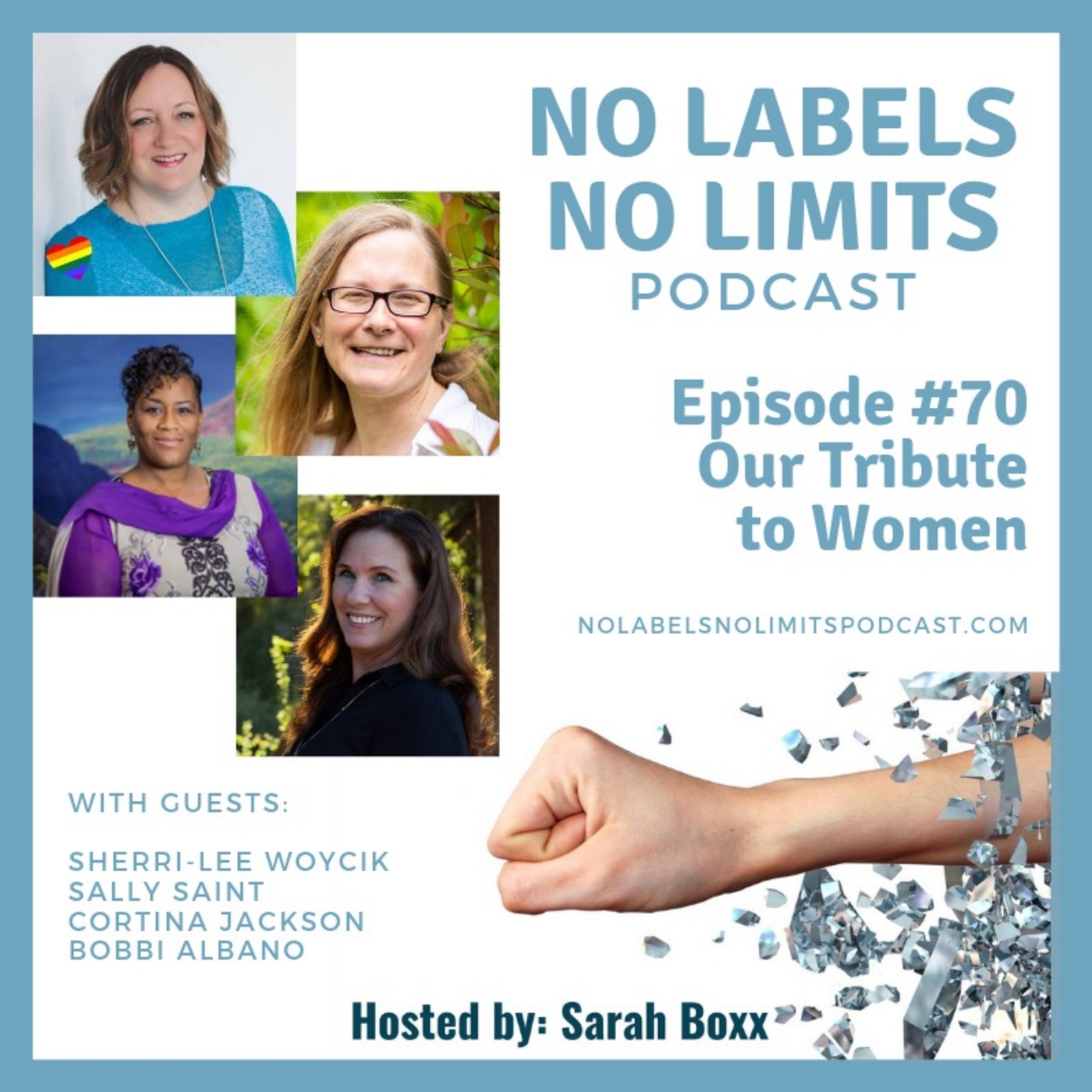 Episode 70 - No Labels, No Limits podcast - Tribute to Women Compilation