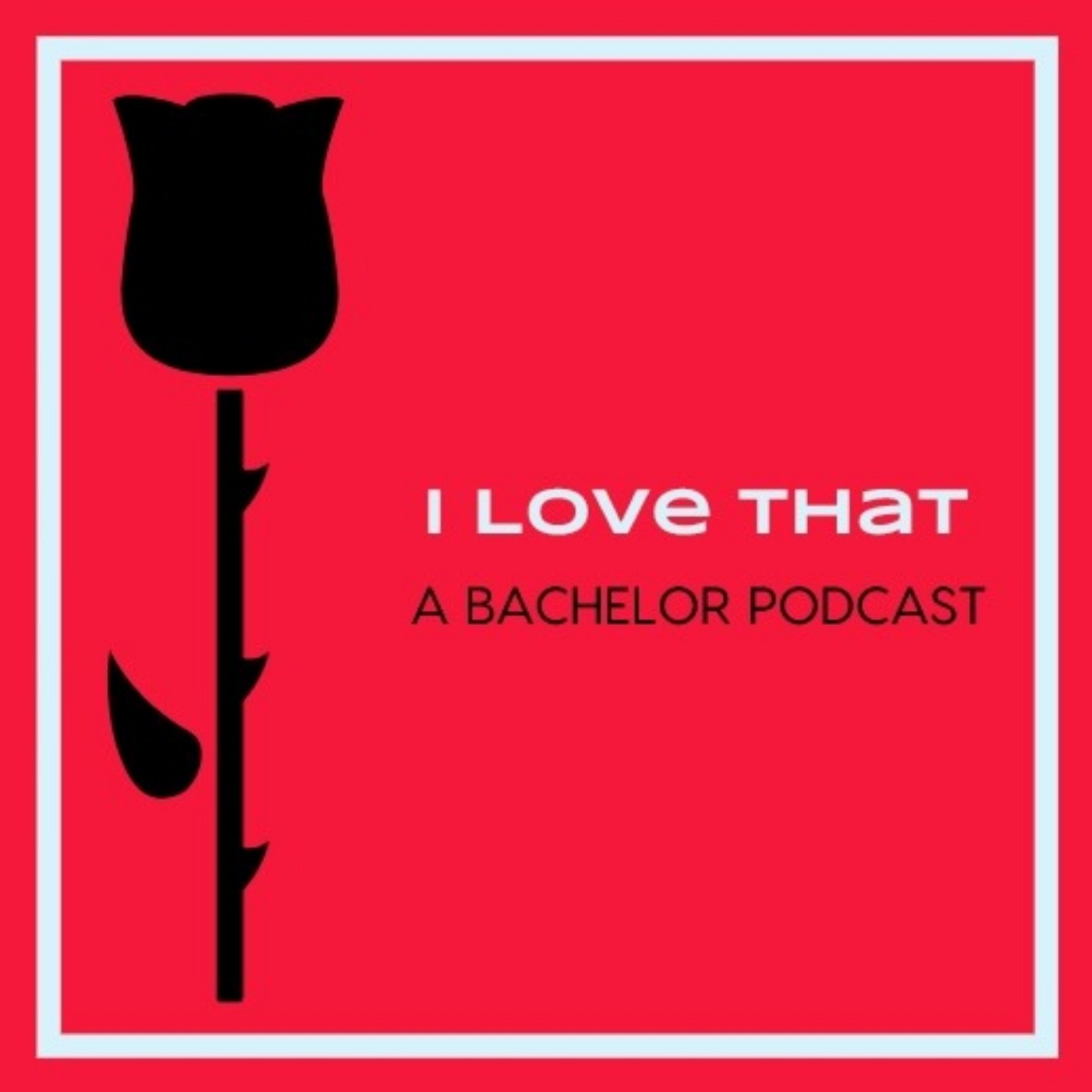 cover art for I Love That Bachelor: Katie Episode 5