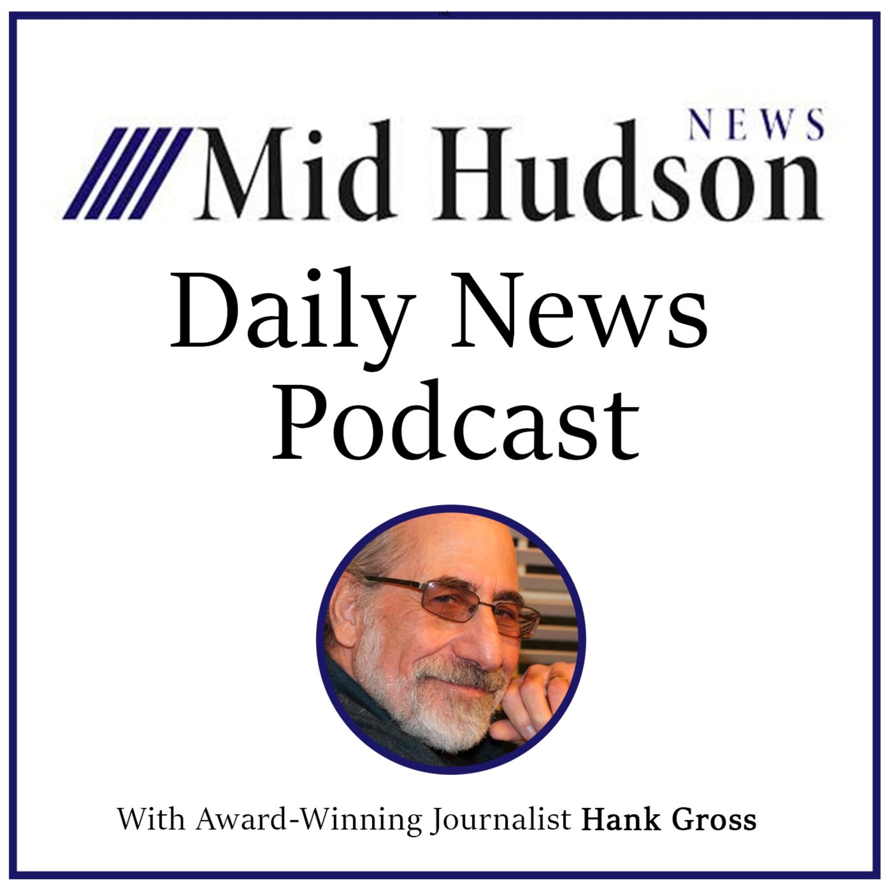 cover art for Mid-Hudson News with Hank Gross, Friday,  April 26, 2024