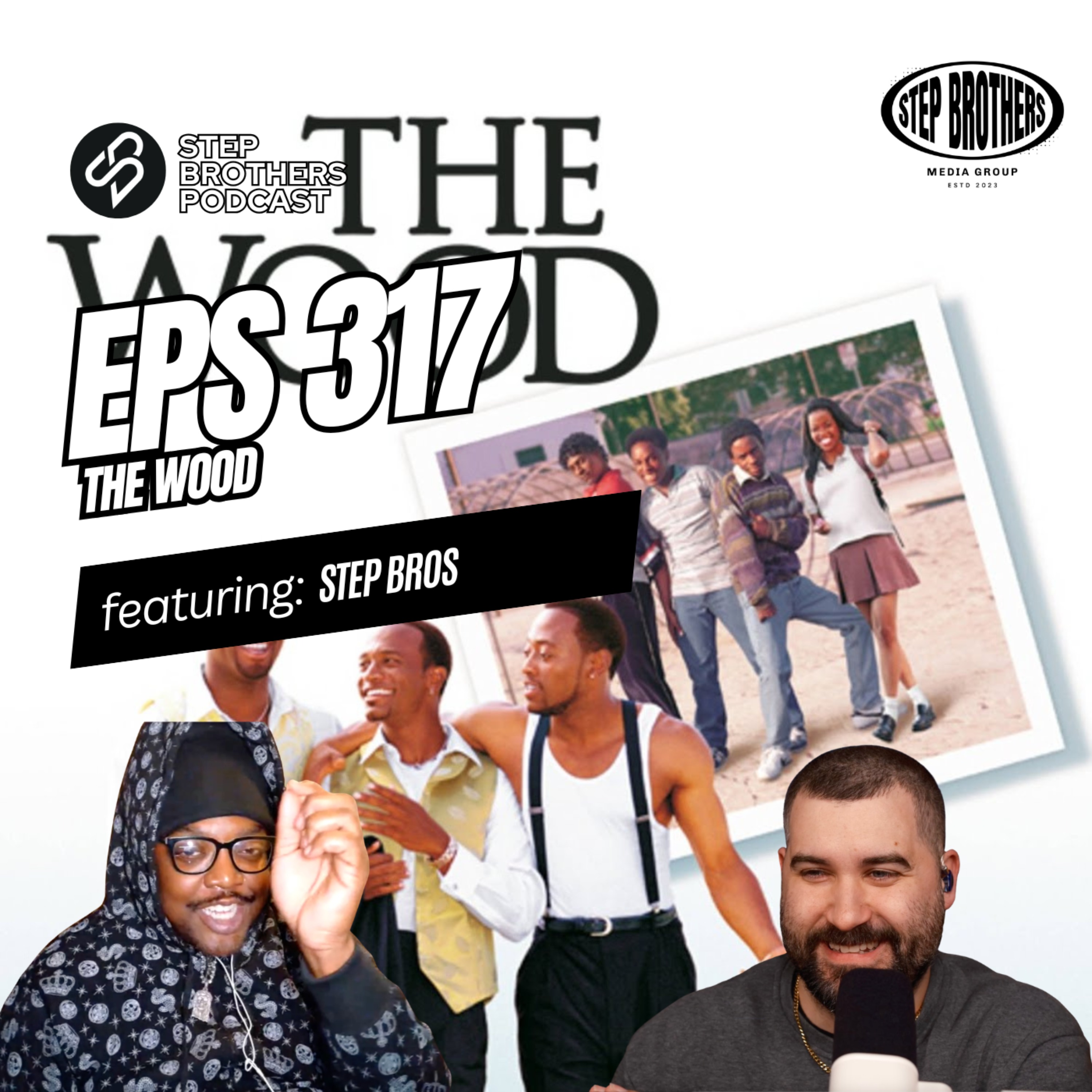 Episode 317:The Wood episode artwork