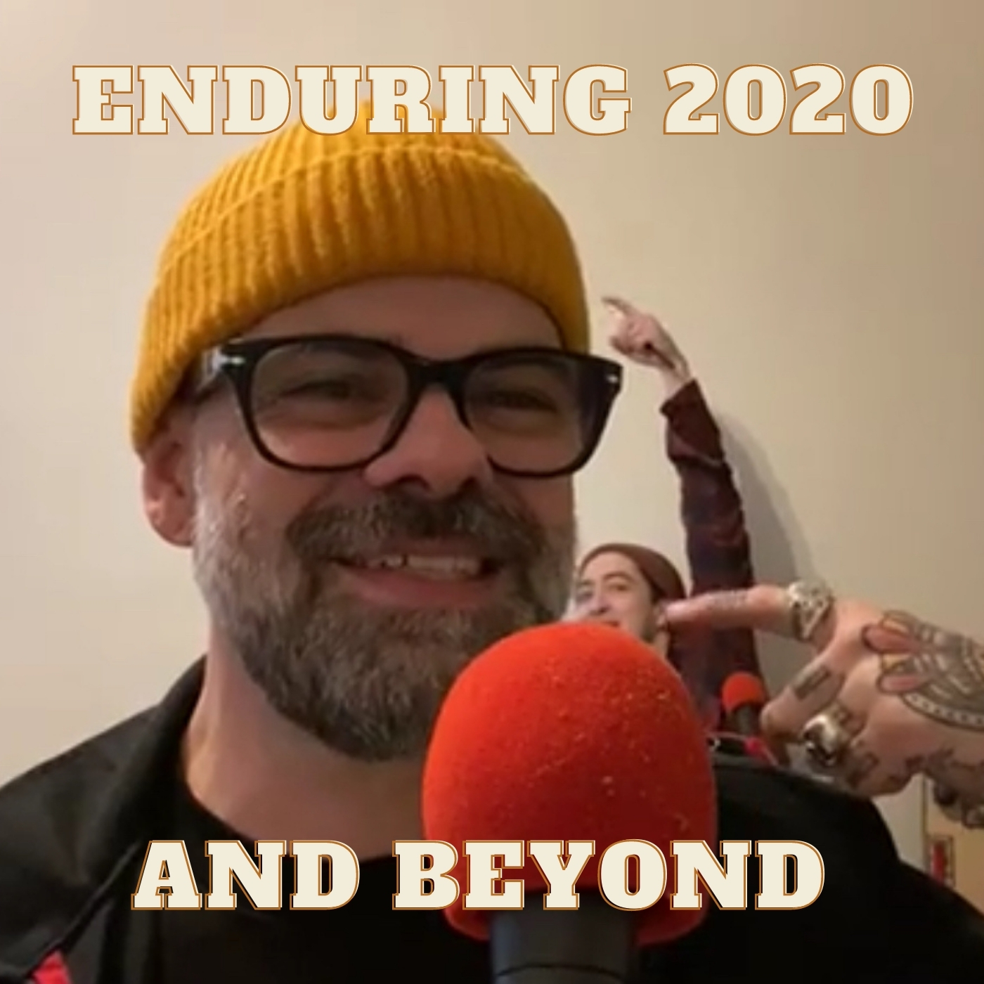 Enduring 2020 and Beyond