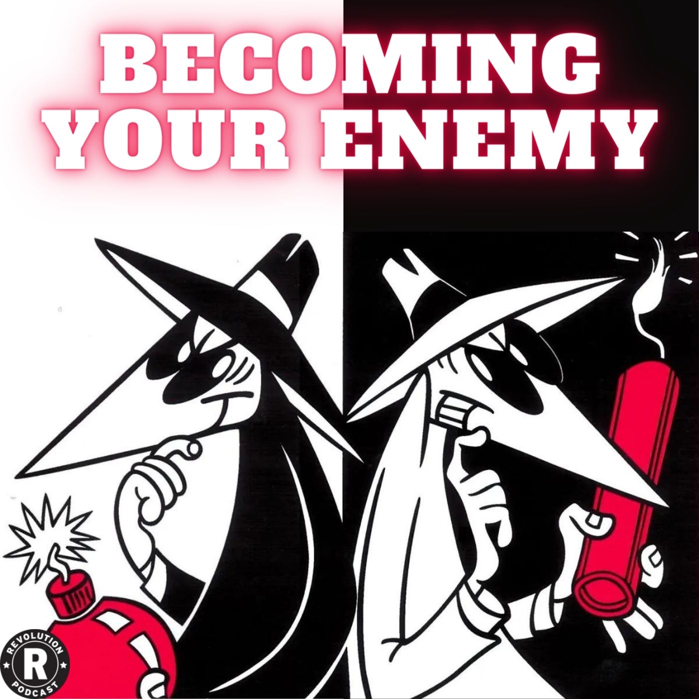 Becoming Your Enemy