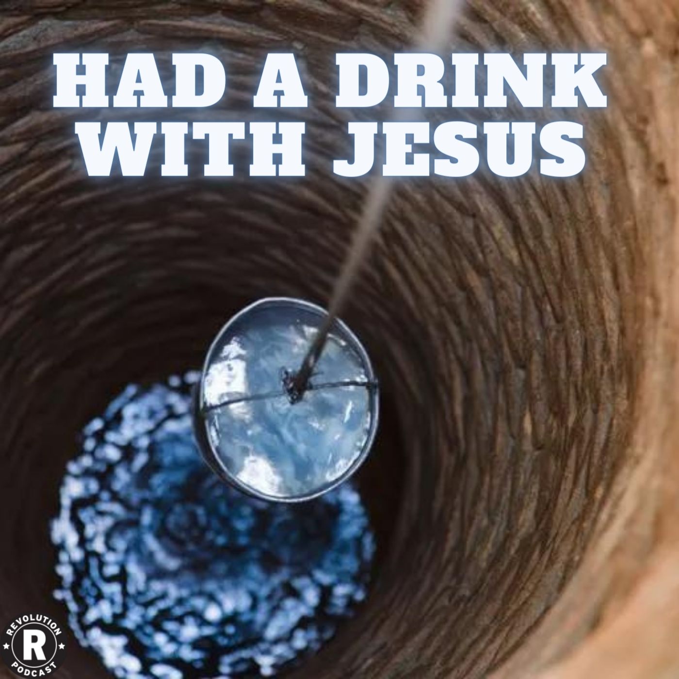 Had a Drink with Jesus