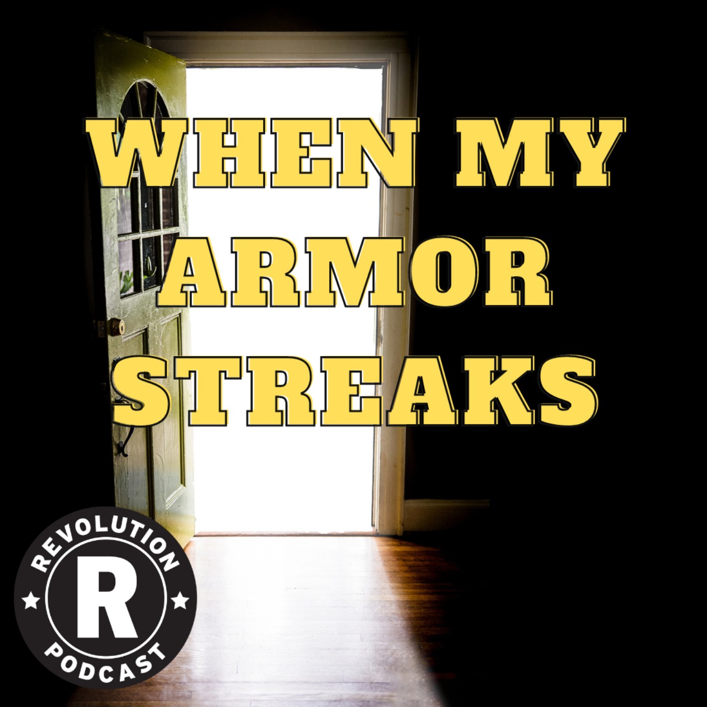 When My Armor Streaks