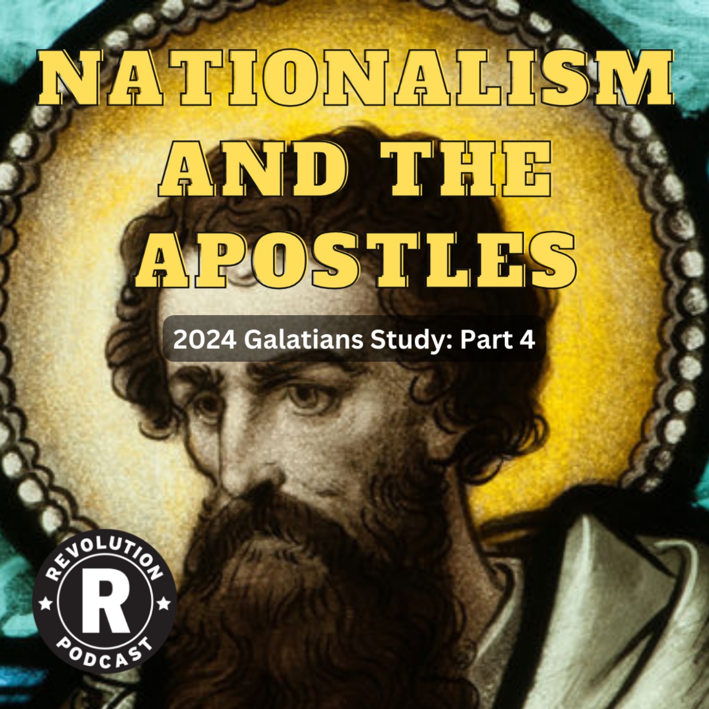 Nationalism and the Apostles – 2024 Galatians Series: Part 4