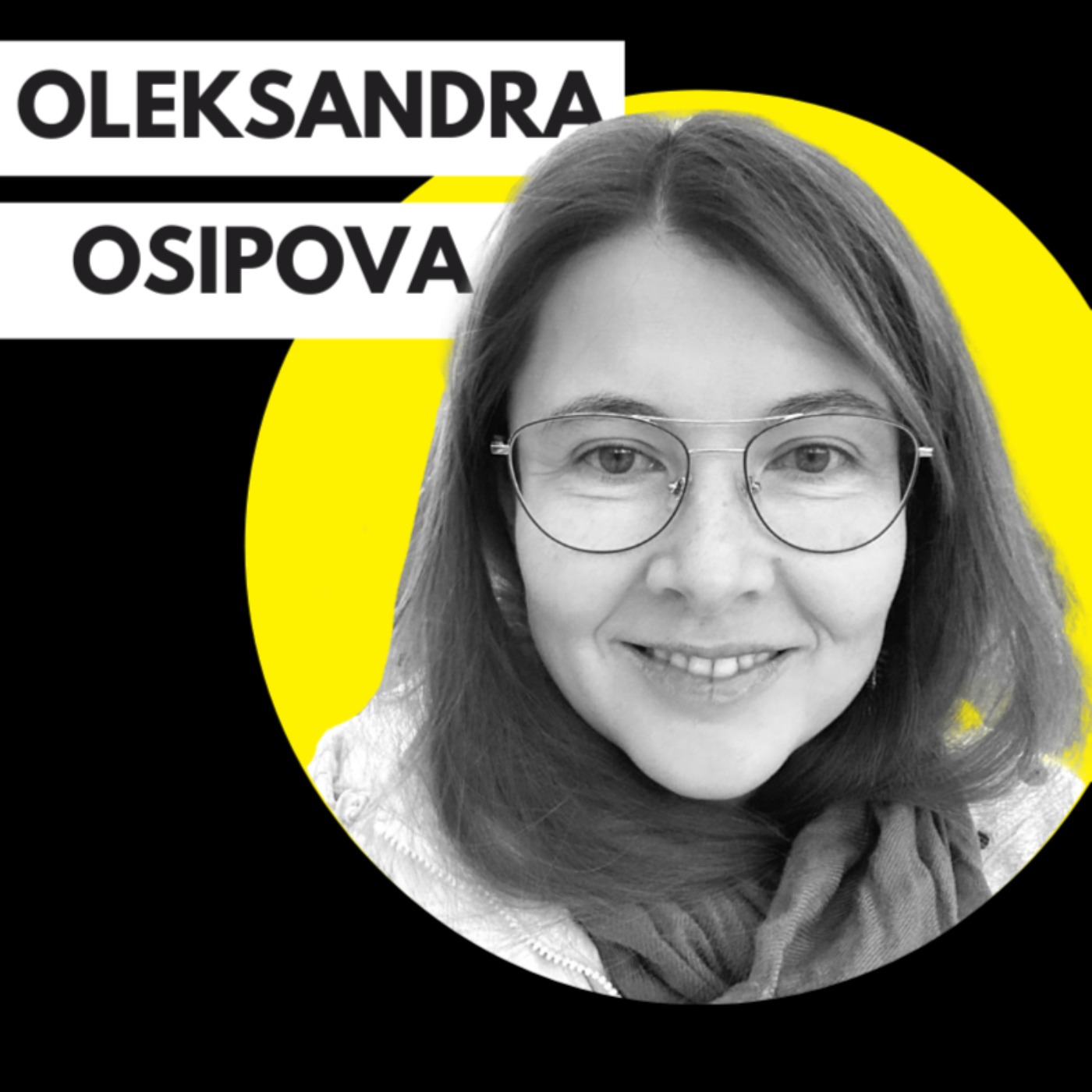 Ukrainian Experiences: Oleksandra Osipova