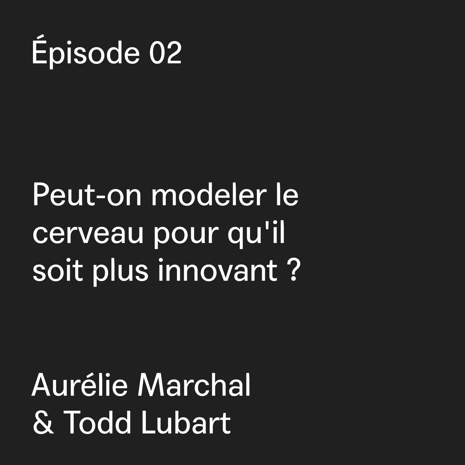 Peut-on modeler le cerveau pour qu'il soit plus innovant ? Peut-on modeler le cerveau pour qu'il soit plus innovant ?