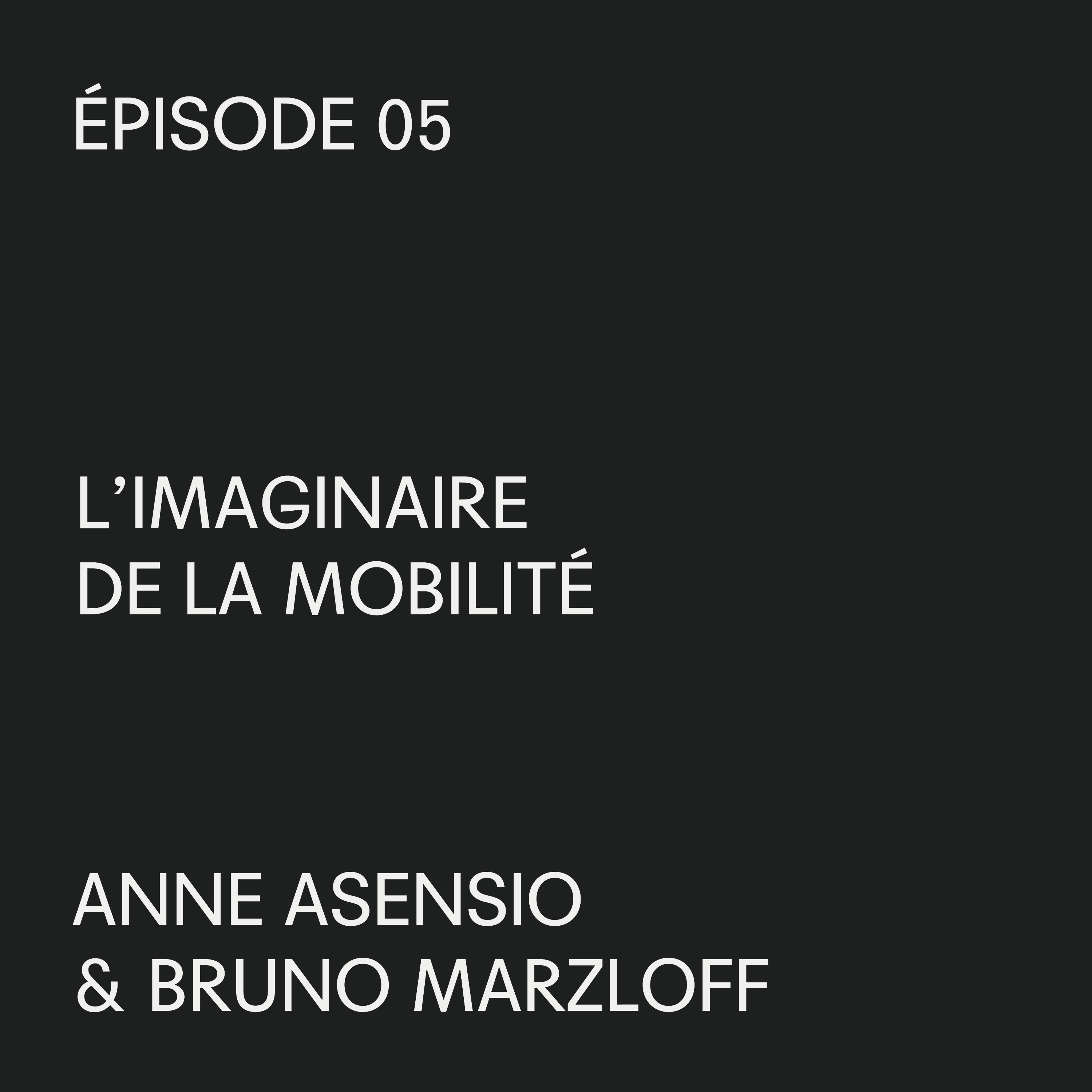 L'imaginaire de la mobilité L'imaginaire de la mobilité