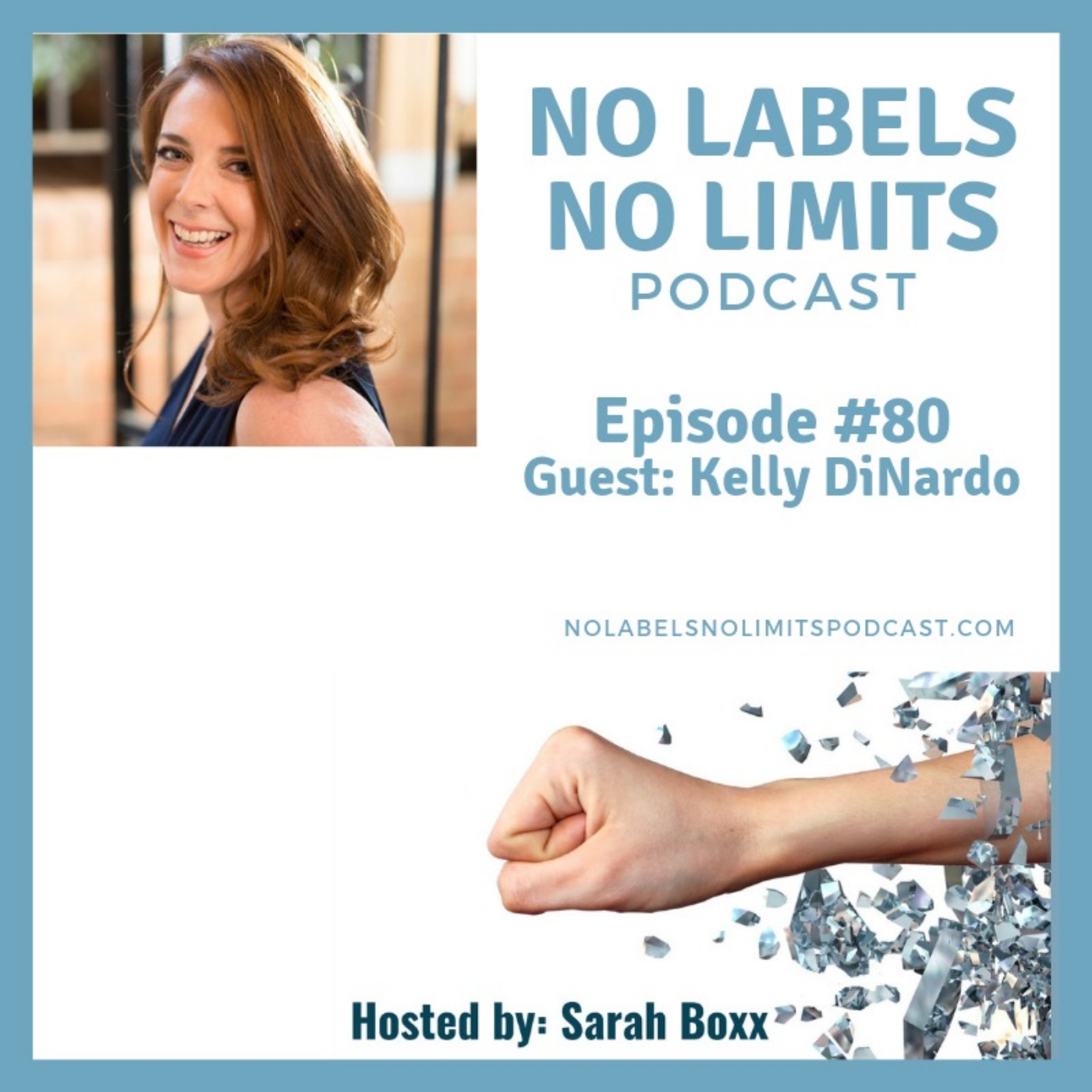 Episode 80 - No Labels, No Limits podcast - Kelly DiNardo