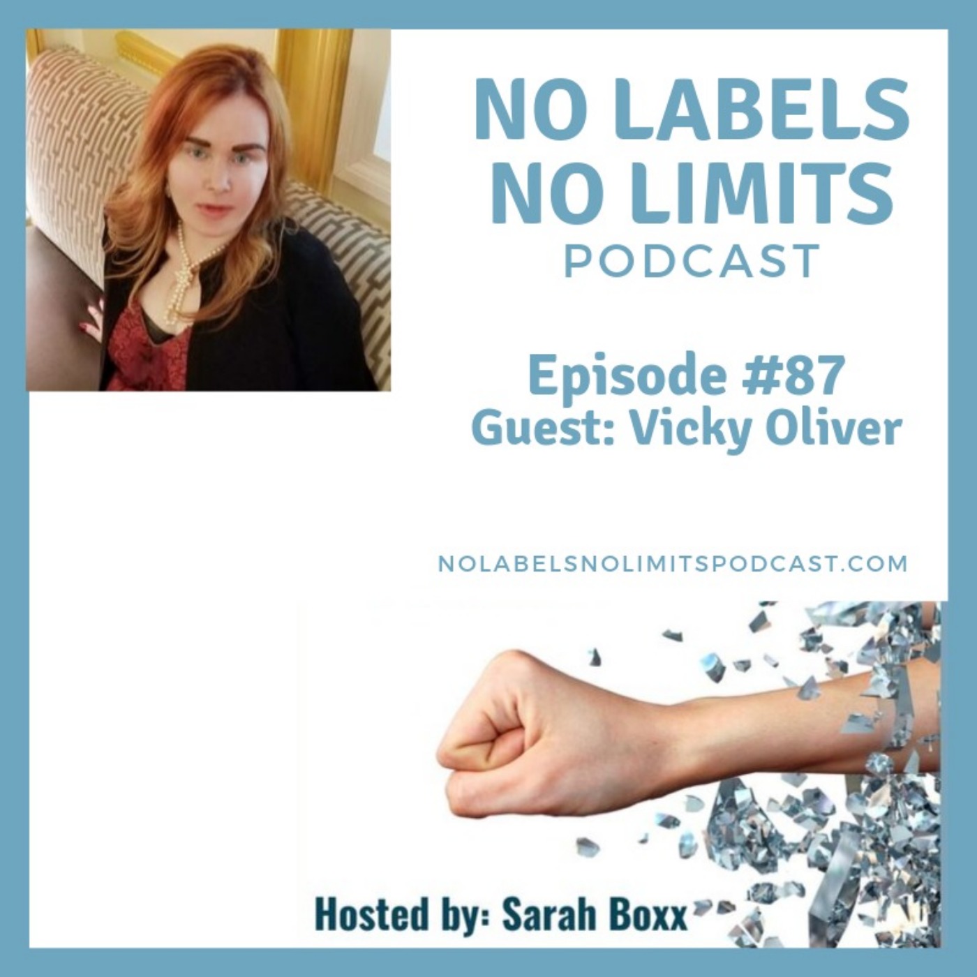 Episode 87 - No Labels, No Limits podcast with Vicky Oliver