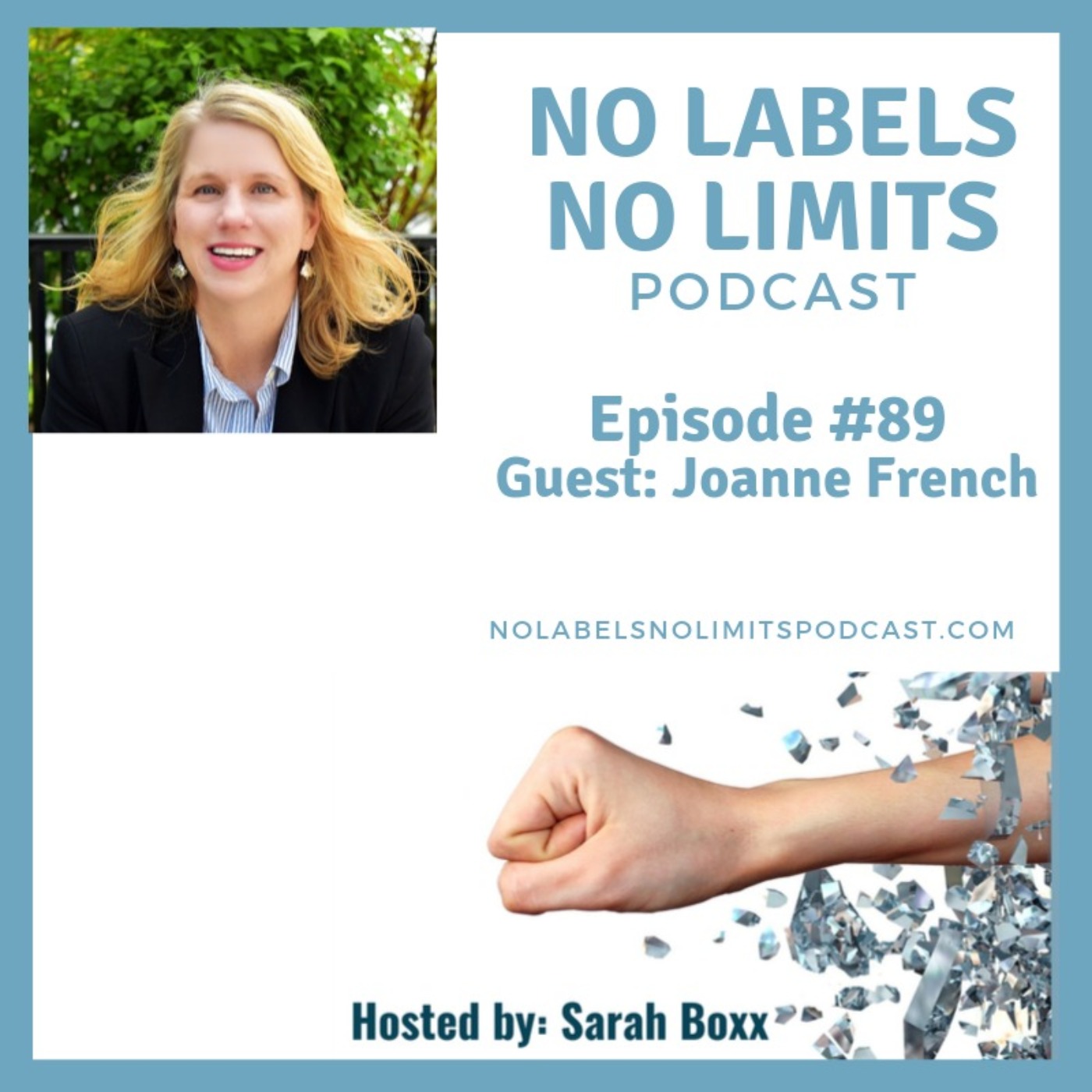 Episode 89 - No Labels, No Limits podcast with Joanne French