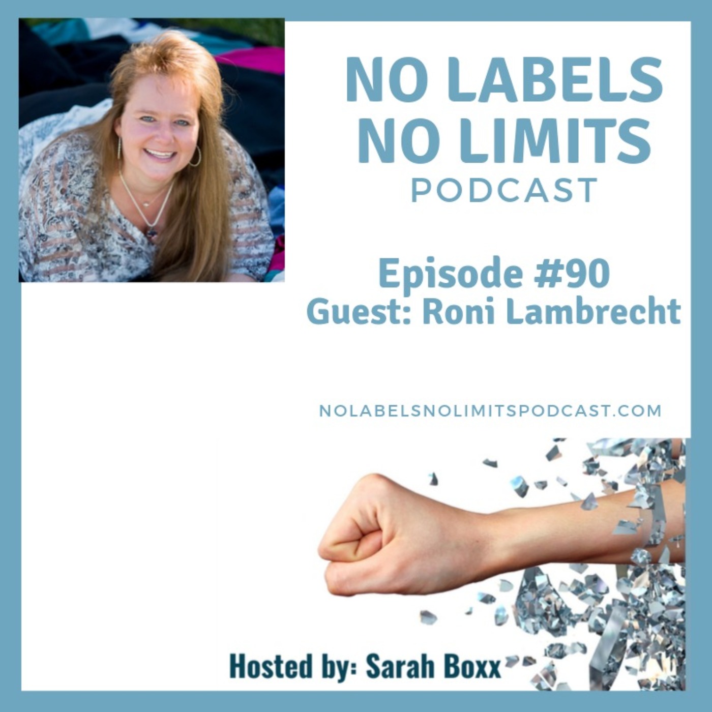Episode 90 - No Labels, No Limits podcast with Roni Lambrecht