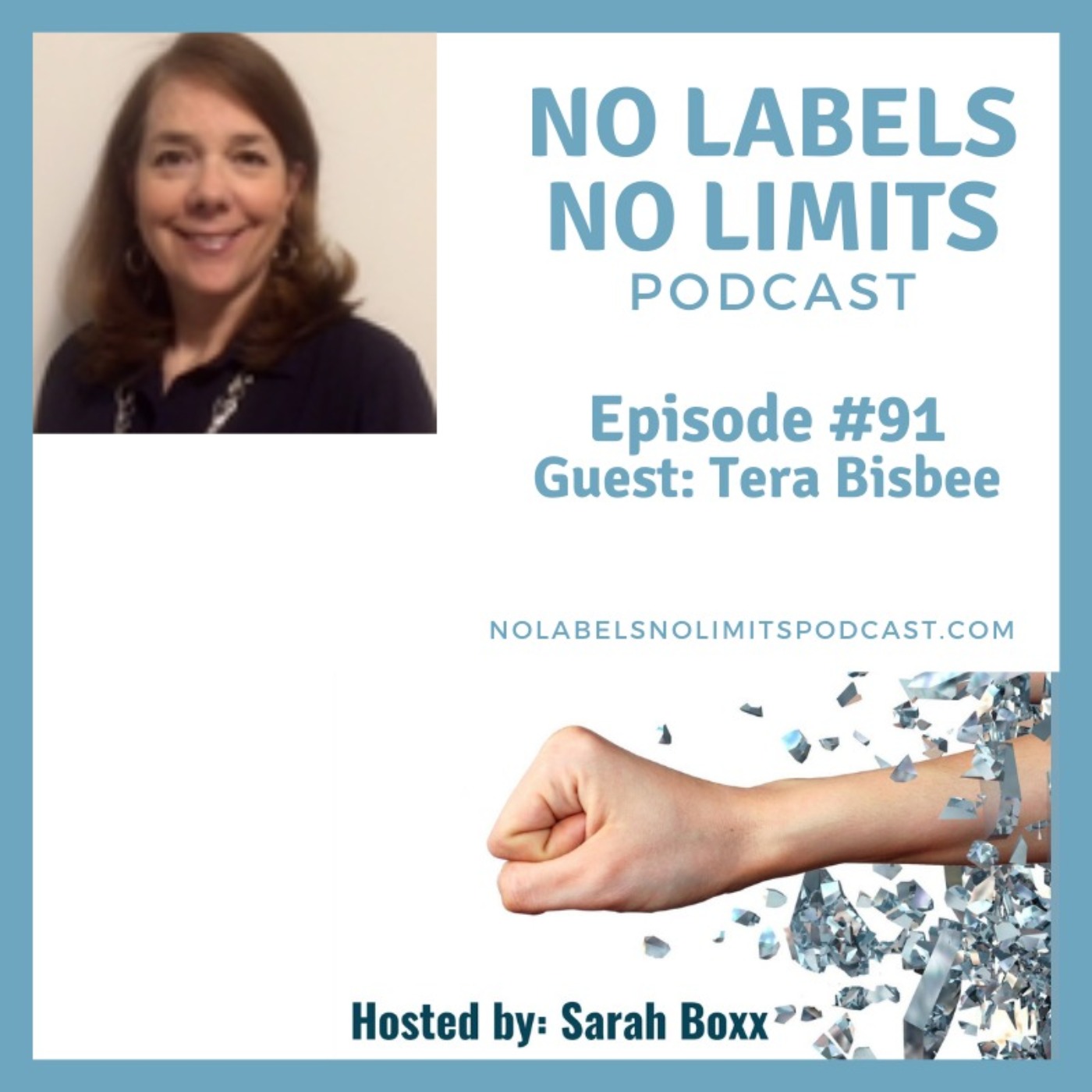 Episode 91 - No Labels, No Limits podcast with Tera Bisbee