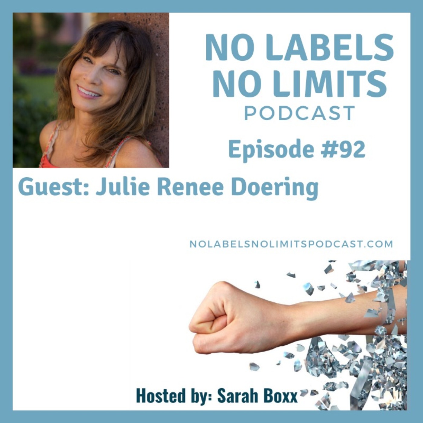 Episode 92 - No Labels, No Limits podcast with Julie Renee Doering