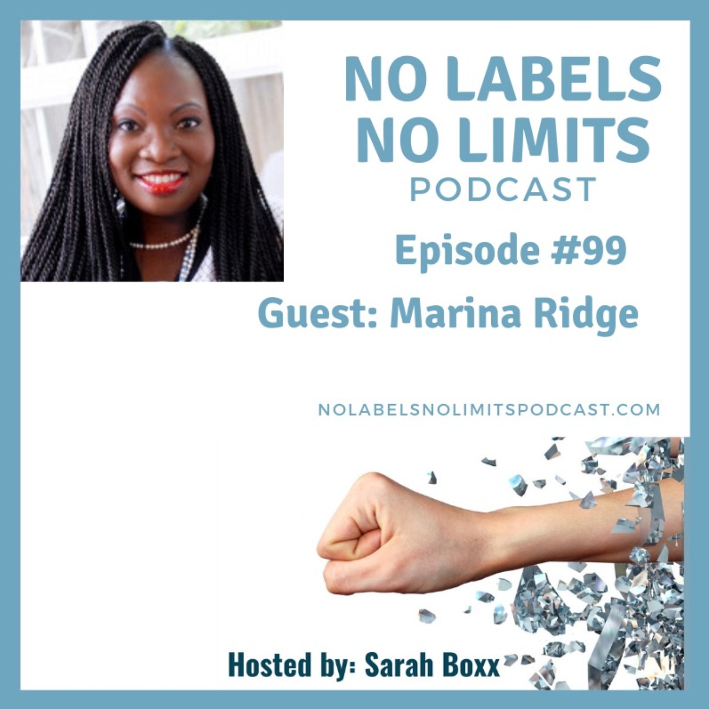 cover art for Episode 99 - No Labels, No Limits podcast with Marina Ridge