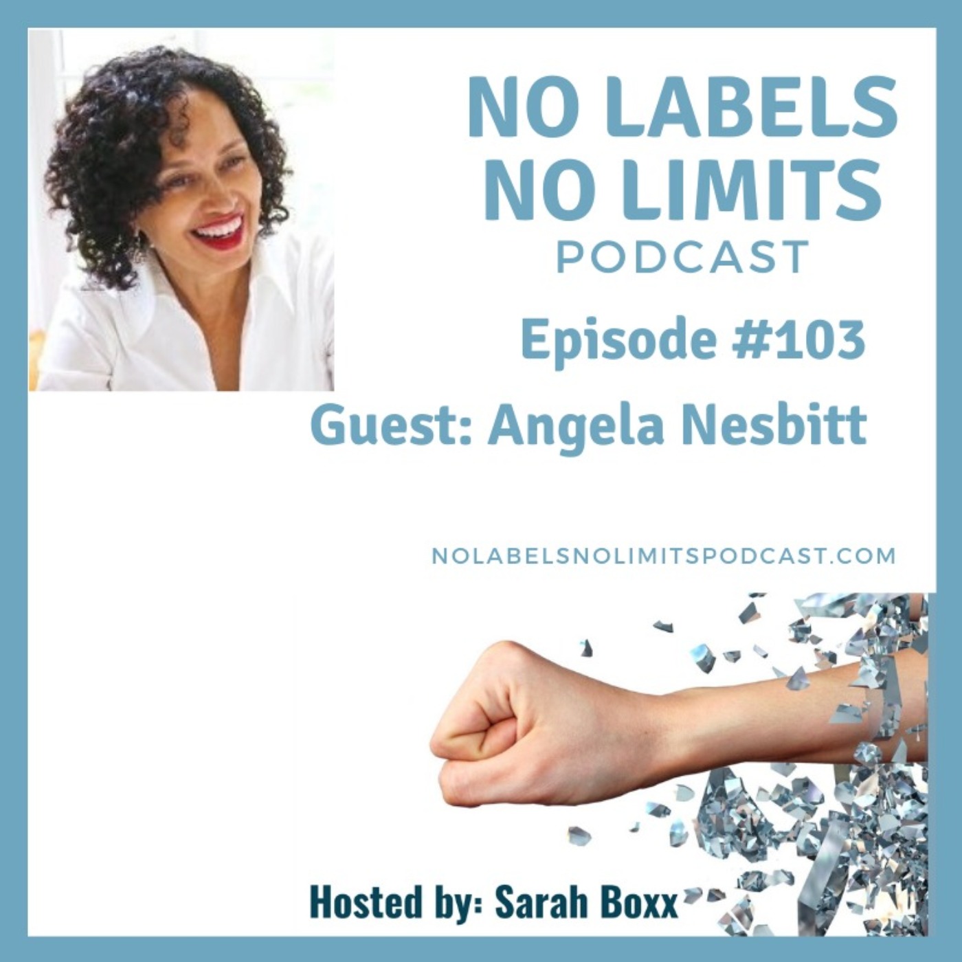 Episode 103 - No Labels, No Limits podcast with Angela Nesbitt