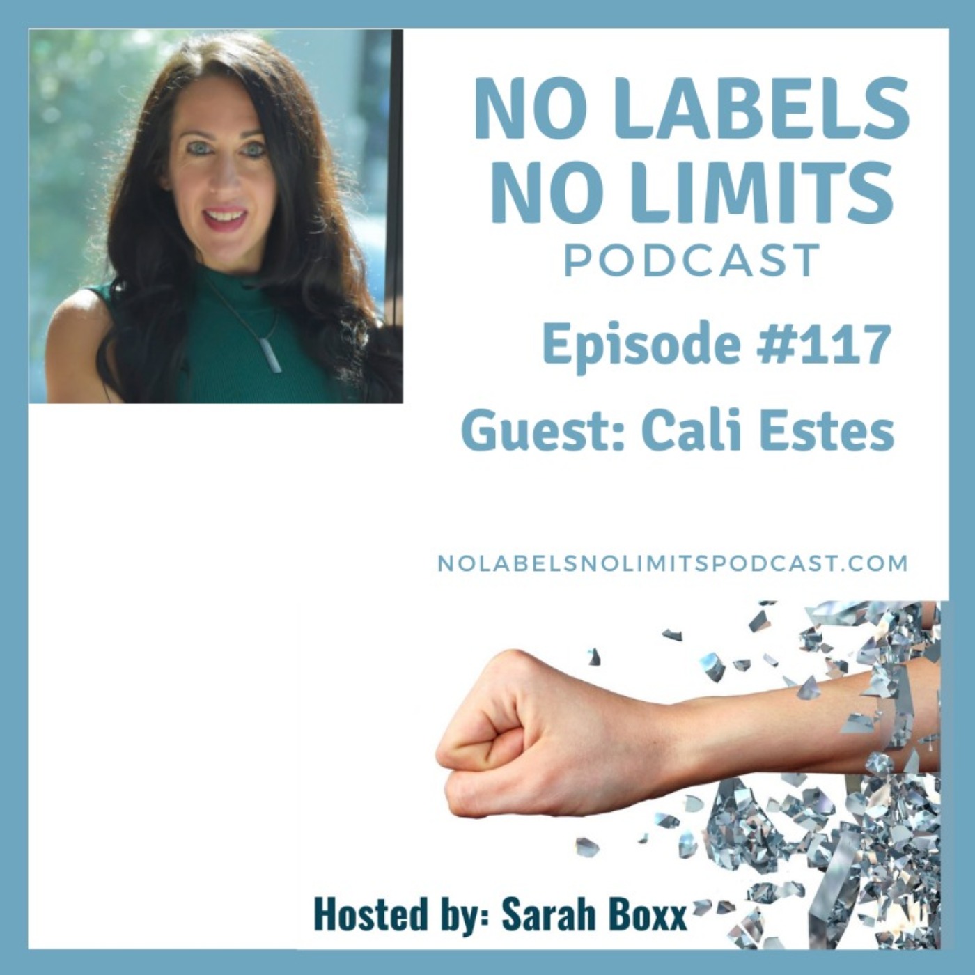 Episode 117 - No Labels, No Limits podcast with Cali Estes