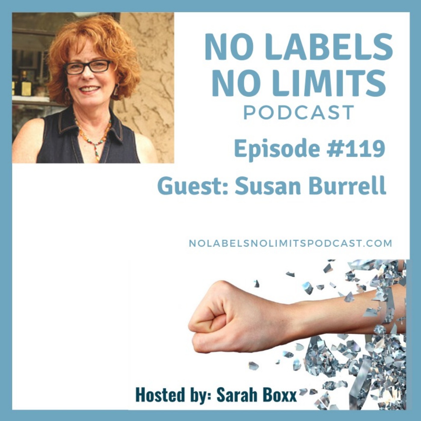 cover art for Episode 119 - No Labels, No Limits podcast with Susan Burrell, intuitive healer and guide