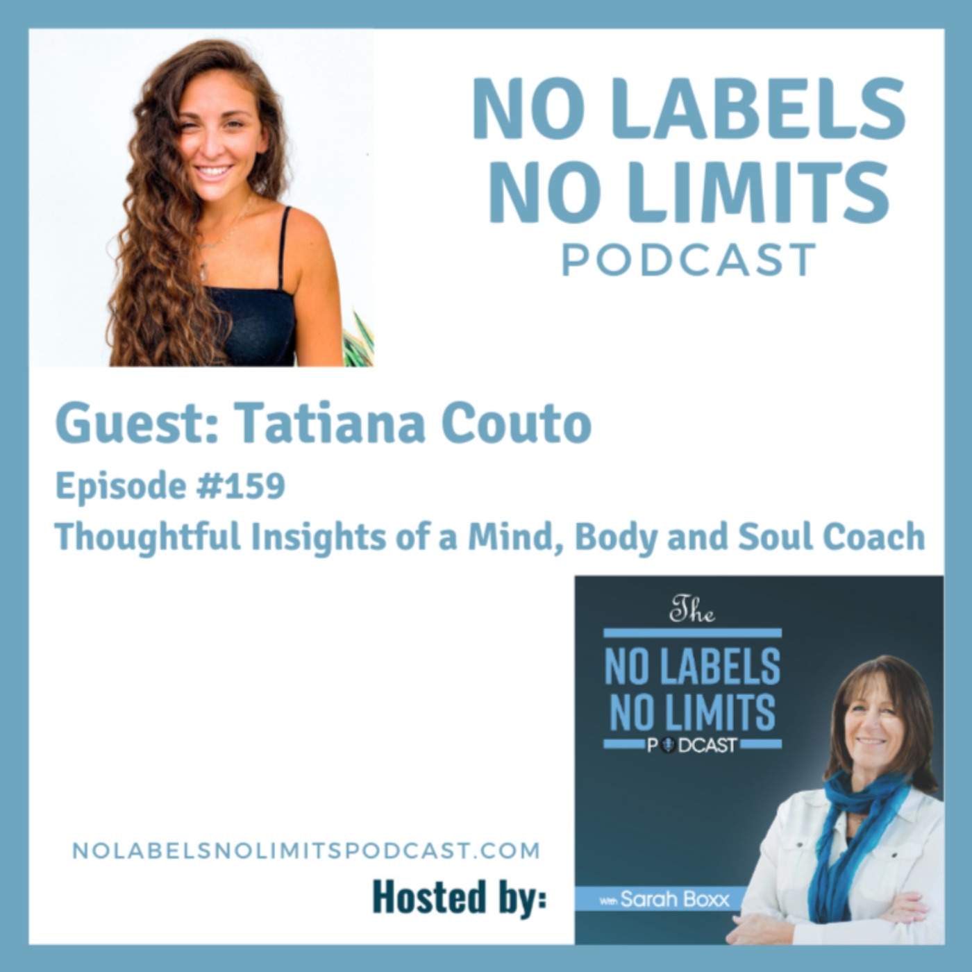 159 - Thoughtful Insights of a Mind, Body and Soul Coach, Tatiana Couto