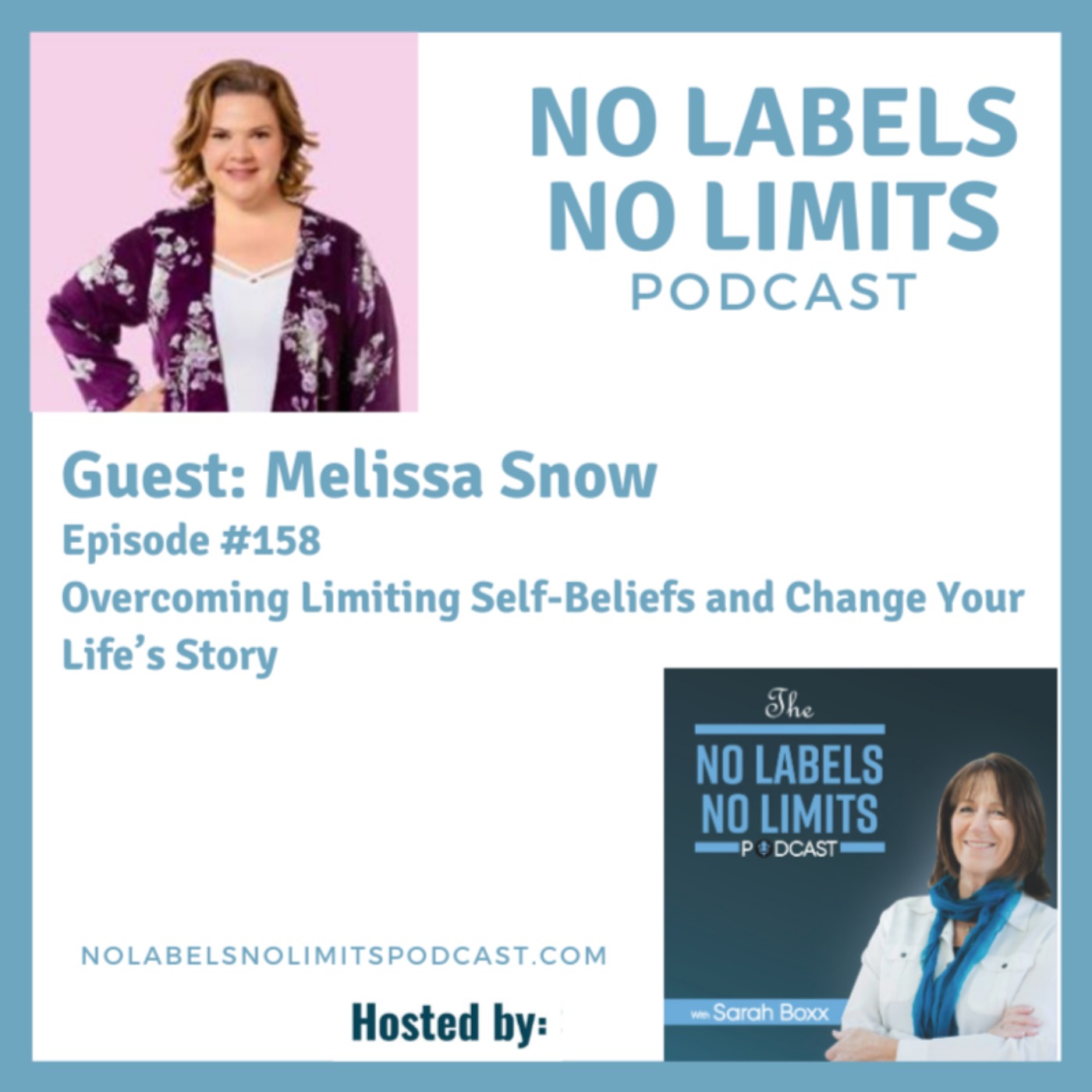 158 - Overcoming Limiting Self-Beliefs and Change Your Life’s Story with Melissa Snow