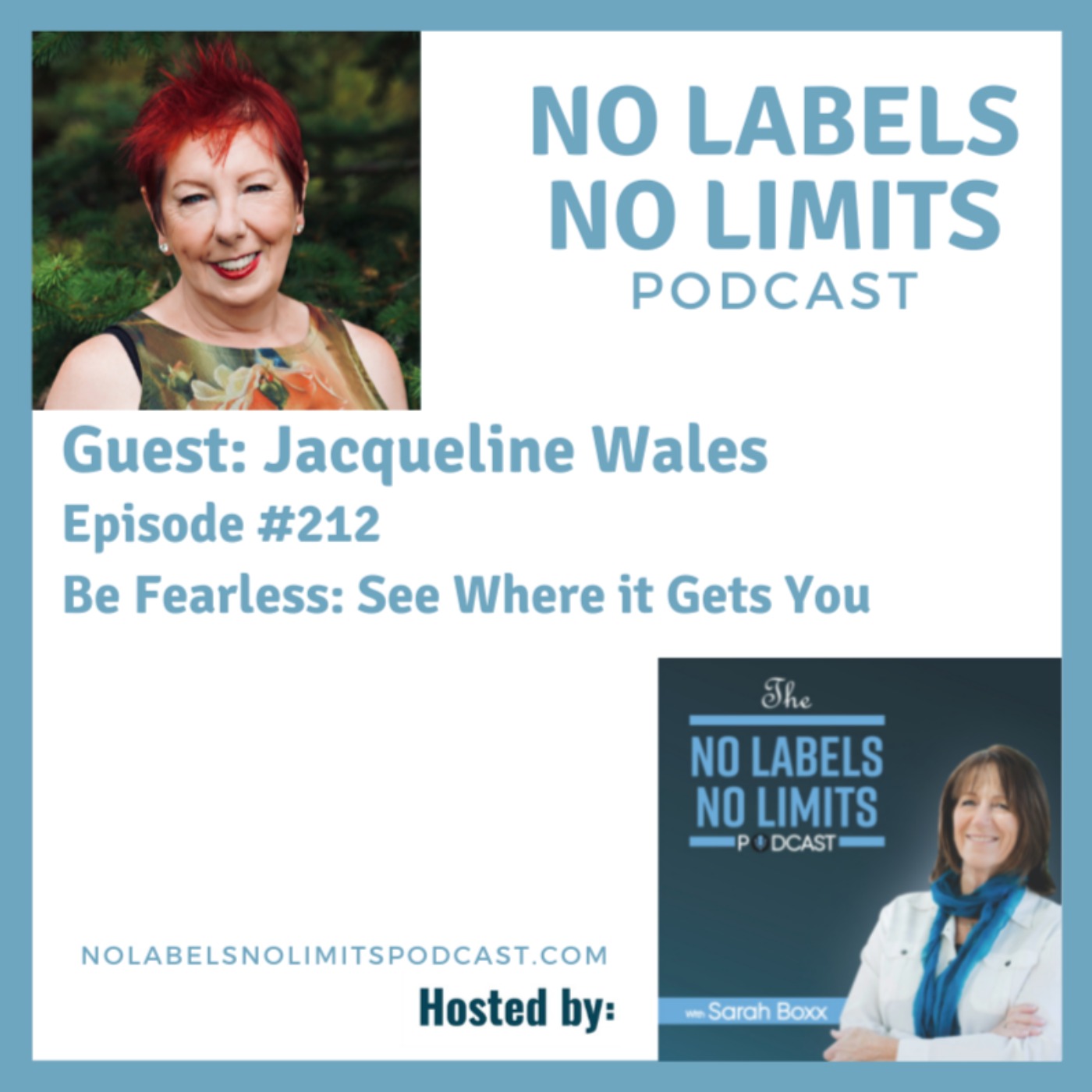 212 - Be Fearless: See Where it Gets You  with Jacqueline Wales