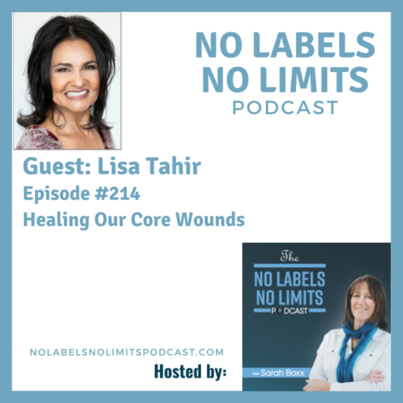 214 - Healing Our Core Wounds with Lisa Tahir